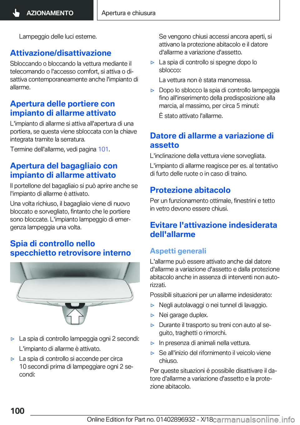 BMW 3 SERIES 2019  Libretti Di Uso E manutenzione (in Italian) �L�a�m�p�e�g�g�i�o��d�e�l�l�e��l�u�c�i��e�s�t�e�r�n�e�.
�A�t�t�i�v�a�z�i�o�n�e�/�d�i�s�a�t�t�i�v�a�z�i�o�n�e�S�b�l�o�c�c�a�n�d�o��o��b�l�o�c�c�a�n�d�o��l�a��v�e�t�t�u�r�a��m�e�d�i�a�n�t�e��i�