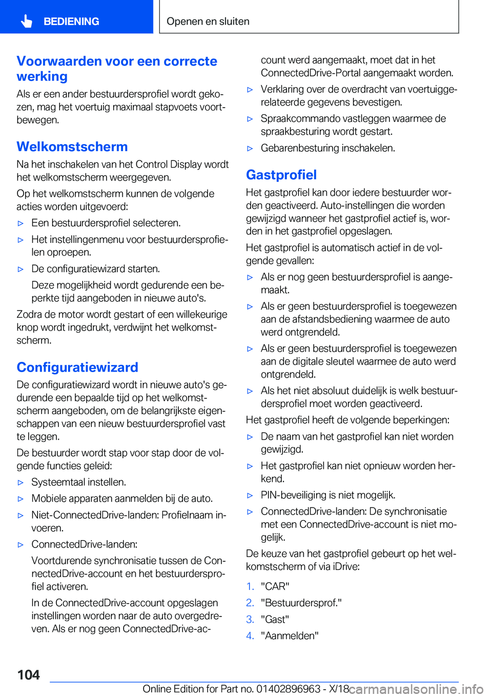 BMW 3 SERIES 2019  Instructieboekjes (in Dutch) �V�o�o�r�w�a�a�r�d�e�n��v�o�o�r��e�e�n��c�o�r�r�e�c�t�e
�w�e�r�k�i�n�g
�A�l�s��e�r��e�e�n��a�n�d�e�r��b�e�s�t�u�u�r�d�e�r�s�p�r�o�f�i�e�l��w�o�r�d�t��g�e�k�oj�z�e�n�,��m�a�g��h�e�t��v�o�e