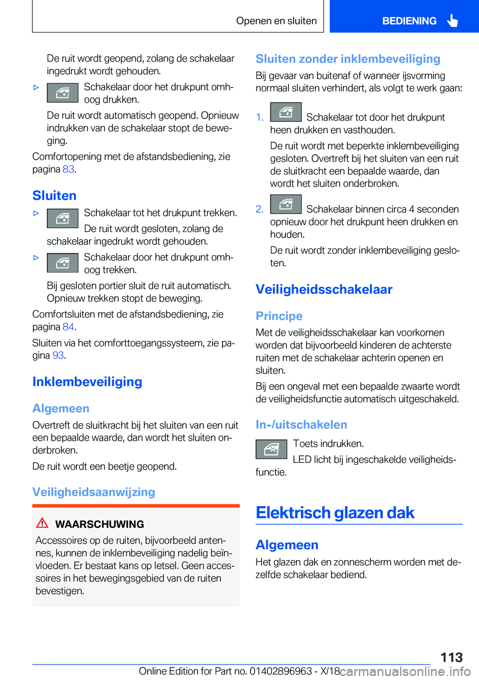 BMW 3 SERIES 2019  Instructieboekjes (in Dutch) �D�e��r�u�i�t��w�o�r�d�t��g�e�o�p�e�n�d�,��z�o�l�a�n�g��d�e��s�c�h�a�k�e�l�a�a�r�i�n�g�e�d�r�u�k�t��w�o�r�d�t��g�e�h�o�u�d�e�n�.'x�S�c�h�a�k�e�l�a�a�r��d�o�o�r��h�e�t��d�r�u�k�p�u�n�t�