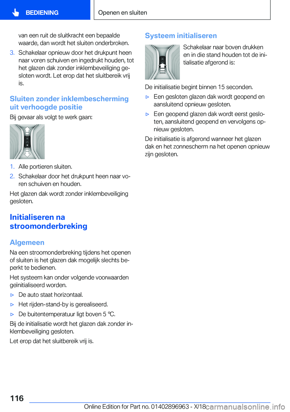 BMW 3 SERIES 2019  Instructieboekjes (in Dutch) �v�a�n��e�e�n��r�u�i�t��d�e��s�l�u�i�t�k�r�a�c�h�t��e�e�n��b�e�p�a�a�l�d�e
�w�a�a�r�d�e�,��d�a�n��w�o�r�d�t��h�e�t��s�l�u�i�t�e�n��o�n�d�e�r�b�r�o�k�e�n�.�3�.�S�c�h�a�k�e�l�a�a�r��o�p�n�i�