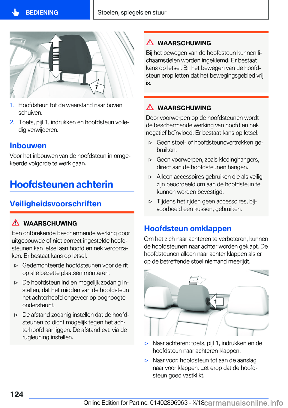 BMW 3 SERIES 2019  Instructieboekjes (in Dutch) �1�.�H�o�o�f�d�s�t�e�u�n��t�o�t��d�e��w�e�e�r�s�t�a�n�d��n�a�a�r��b�o�v�e�n
�s�c�h�u�i�v�e�n�.�2�.�T�o�e�t�s�,��p�i�j�l��1�,��i�n�d�r�u�k�k�e�n��e�n��h�o�o�f�d�s�t�e�u�n��v�o�l�l�ej
�d�i�g