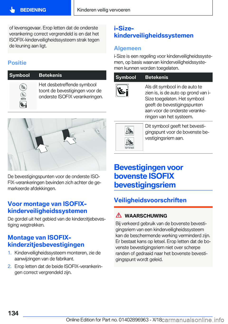 BMW 3 SERIES 2019  Instructieboekjes (in Dutch) �o�f��l�e�v�e�n�s�g�e�v�a�a�r�.��E�r�o�p��l�e�t�t�e�n��d�a�t��d�e��o�n�d�e�r�s�t�e
�v�e�r�a�n�k�e�r�i�n�g��c�o�r�r�e�c�t��v�e�r�g�r�e�n�d�e�l�d��i�s��e�n��d�a�t��h�e�t �I�S�O�F�I�X�-�k�i�n