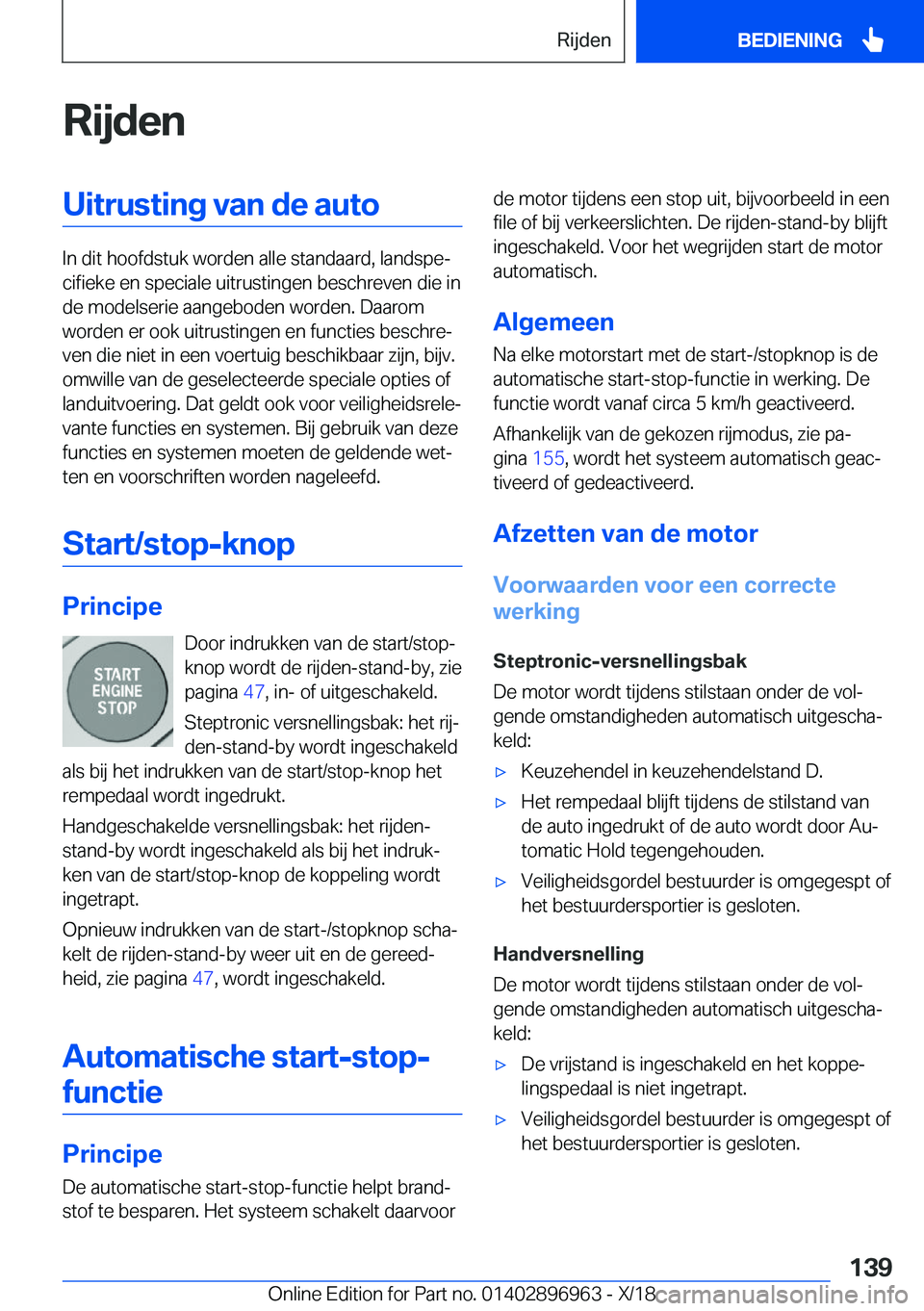 BMW 3 SERIES 2019  Instructieboekjes (in Dutch) �R�i�j�d�e�n�U�i�t�r�u�s�t�i�n�g��v�a�n��d�e��a�u�t�o
�I�n��d�i�t��h�o�o�f�d�s�t�u�k��w�o�r�d�e�n��a�l�l�e��s�t�a�n�d�a�a�r�d�,��l�a�n�d�s�p�ej�c�i�f�i�e�k�e��e�n��s�p�e�c�i�a�l�e��u�i�t�