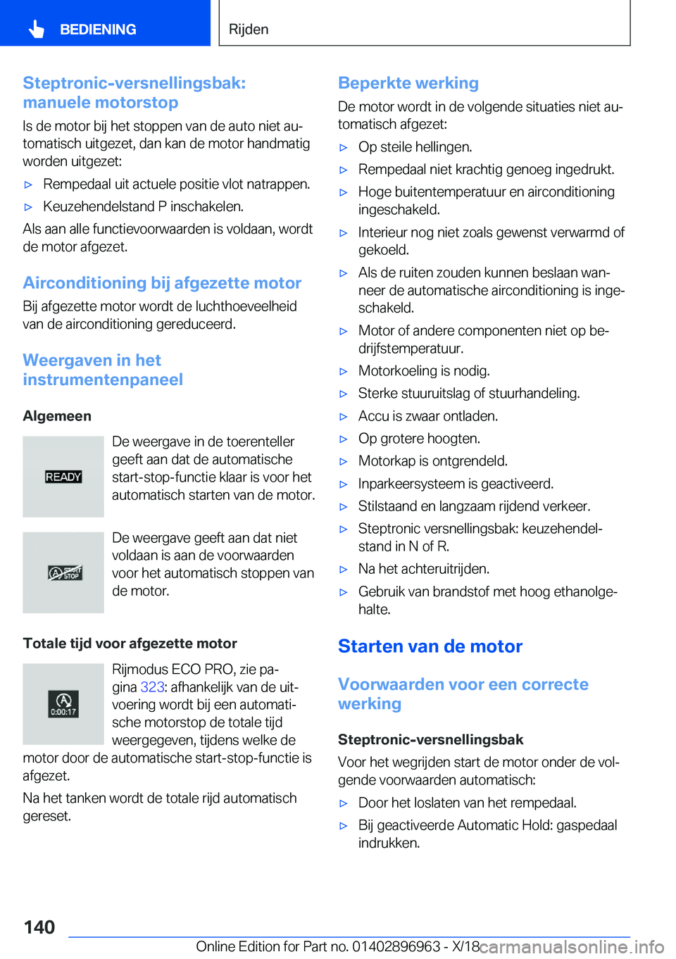 BMW 3 SERIES 2019  Instructieboekjes (in Dutch) �S�t�e�p�t�r�o�n�i�c�-�v�e�r�s�n�e�l�l�i�n�g�s�b�a�k�:
�m�a�n�u�e�l�e��m�o�t�o�r�s�t�o�p
�I�s��d�e��m�o�t�o�r��b�i�j��h�e�t��s�t�o�p�p�e�n��v�a�n��d�e��a�u�t�o��n�i�e�t��a�uj
�t�o�m�a�t�i�