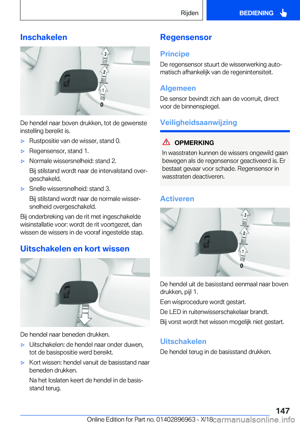 BMW 3 SERIES 2019  Instructieboekjes (in Dutch) �I�n�s�c�h�a�k�e�l�e�n
�D�e��h�e�n�d�e�l��n�a�a�r��b�o�v�e�n��d�r�u�k�k�e�n�,��t�o�t��d�e��g�e�w�e�n�s�t�e�i�n�s�t�e�l�l�i�n�g��b�e�r�e�i�k�t��i�s�.
'x�R�u�s�t�p�o�s�i�t�i�e��v�a�n��d�e