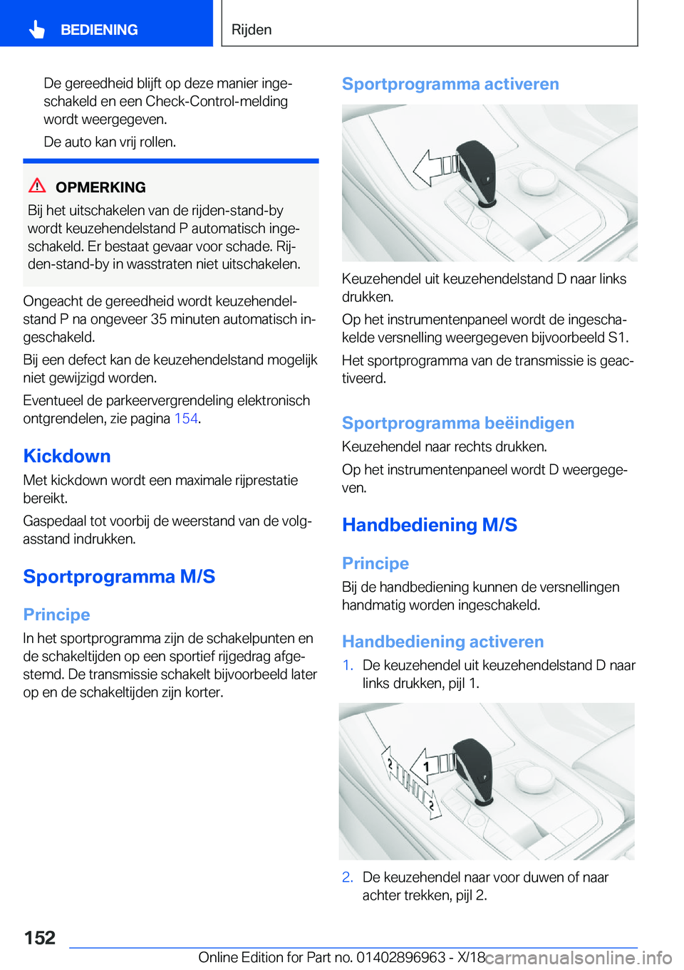 BMW 3 SERIES 2019  Instructieboekjes (in Dutch) �D�e��g�e�r�e�e�d�h�e�i�d��b�l�i�j�f�t��o�p��d�e�z�e��m�a�n�i�e�r��i�n�g�ej
�s�c�h�a�k�e�l�d��e�n��e�e�n��C�h�e�c�k�-�C�o�n�t�r�o�l�-�m�e�l�d�i�n�g
�w�o�r�d�t��w�e�e�r�g�e�g�e�v�e�n�.
�D�e�
