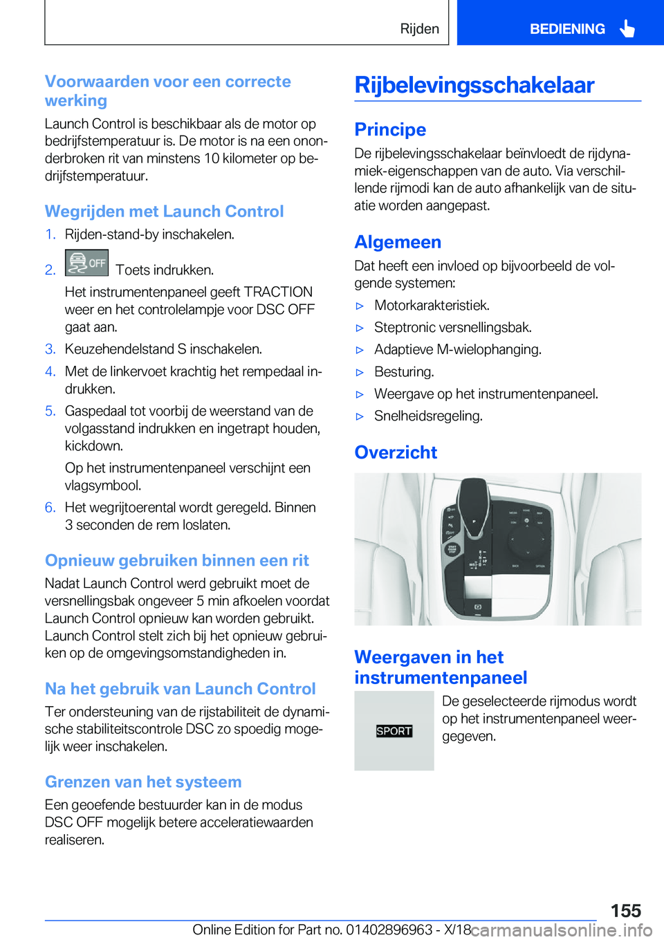 BMW 3 SERIES 2019  Instructieboekjes (in Dutch) �V�o�o�r�w�a�a�r�d�e�n��v�o�o�r��e�e�n��c�o�r�r�e�c�t�e
�w�e�r�k�i�n�g
�L�a�u�n�c�h��C�o�n�t�r�o�l��i�s��b�e�s�c�h�i�k�b�a�a�r��a�l�s��d�e��m�o�t�o�r��o�p
�b�e�d�r�i�j�f�s�t�e�m�p�e�r�a�t�u�