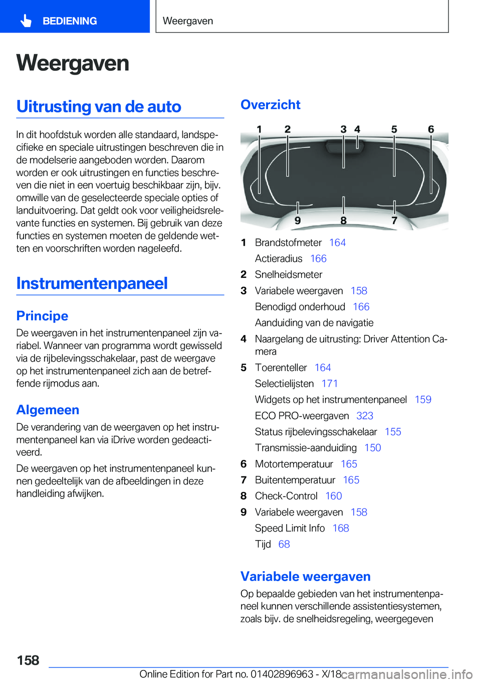 BMW 3 SERIES 2019  Instructieboekjes (in Dutch) �W�e�e�r�g�a�v�e�n�U�i�t�r�u�s�t�i�n�g��v�a�n��d�e��a�u�t�o
�I�n��d�i�t��h�o�o�f�d�s�t�u�k��w�o�r�d�e�n��a�l�l�e��s�t�a�n�d�a�a�r�d�,��l�a�n�d�s�p�ej�c�i�f�i�e�k�e��e�n��s�p�e�c�i�a�l�e��