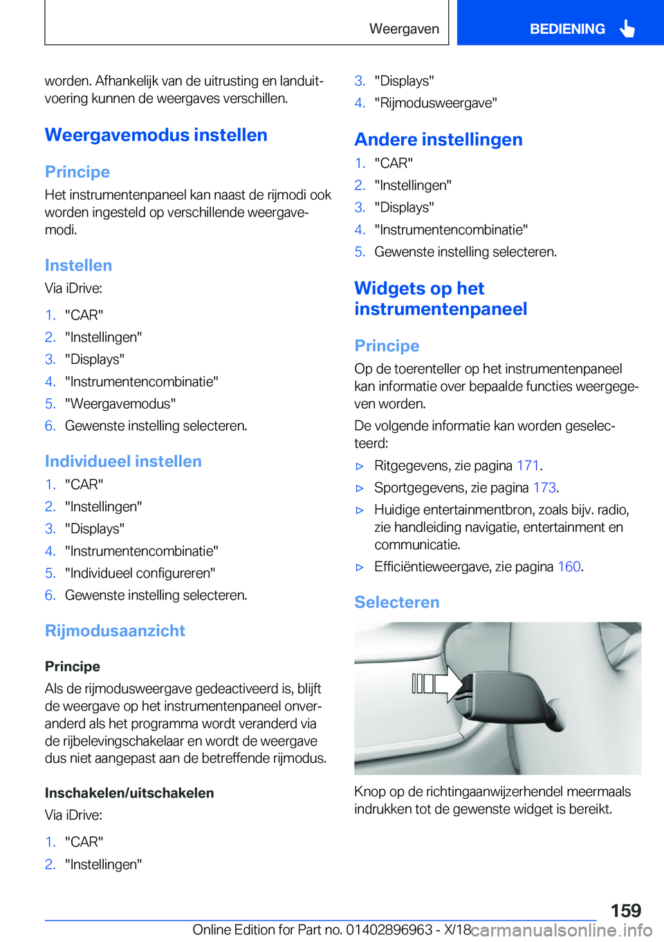 BMW 3 SERIES 2019  Instructieboekjes (in Dutch) �w�o�r�d�e�n�.��A�f�h�a�n�k�e�l�i�j�k��v�a�n��d�e��u�i�t�r�u�s�t�i�n�g��e�n��l�a�n�d�u�i�tj
�v�o�e�r�i�n�g��k�u�n�n�e�n��d�e��w�e�e�r�g�a�v�e�s��v�e�r�s�c�h�i�l�l�e�n�.
�W�e�e�r�g�a�v�e�m�o