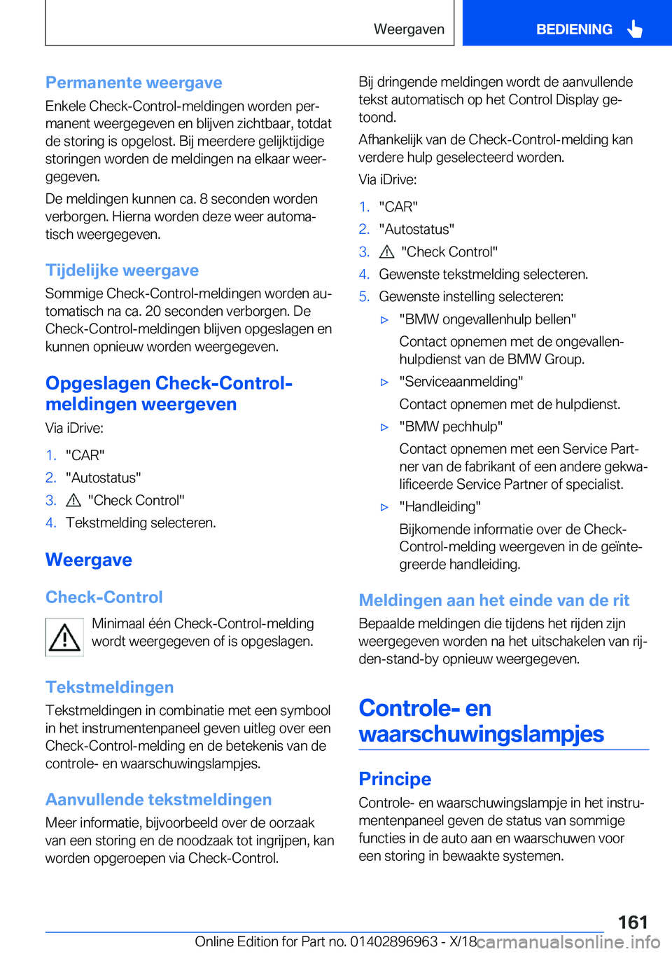 BMW 3 SERIES 2019  Instructieboekjes (in Dutch) �P�e�r�m�a�n�e�n�t�e��w�e�e�r�g�a�v�e
�E�n�k�e�l�e��C�h�e�c�k�-�C�o�n�t�r�o�l�-�m�e�l�d�i�n�g�e�n��w�o�r�d�e�n��p�e�rj
�m�a�n�e�n�t��w�e�e�r�g�e�g�e�v�e�n��e�n��b�l�i�j�v�e�n��z�i�c�h�t�b�a�a