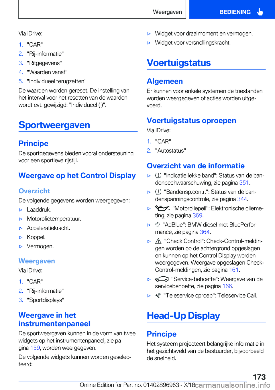 BMW 3 SERIES 2019  Instructieboekjes (in Dutch) �V�i�a��i�D�r�i�v�e�:�1�.��C�A�R��2�.��R�i�j�-�i�n�f�o�r�m�a�t�i�e��3�.��R�i�t�g�e�g�e�v�e�n�s��4�.��W�a�a�r�d�e�n��v�a�n�a�f��5�.��I�n�d�i�v�i�d�u�e�e�l��t�e�r�u�g�z�e�t�t�e�n�
�D�e��w�
