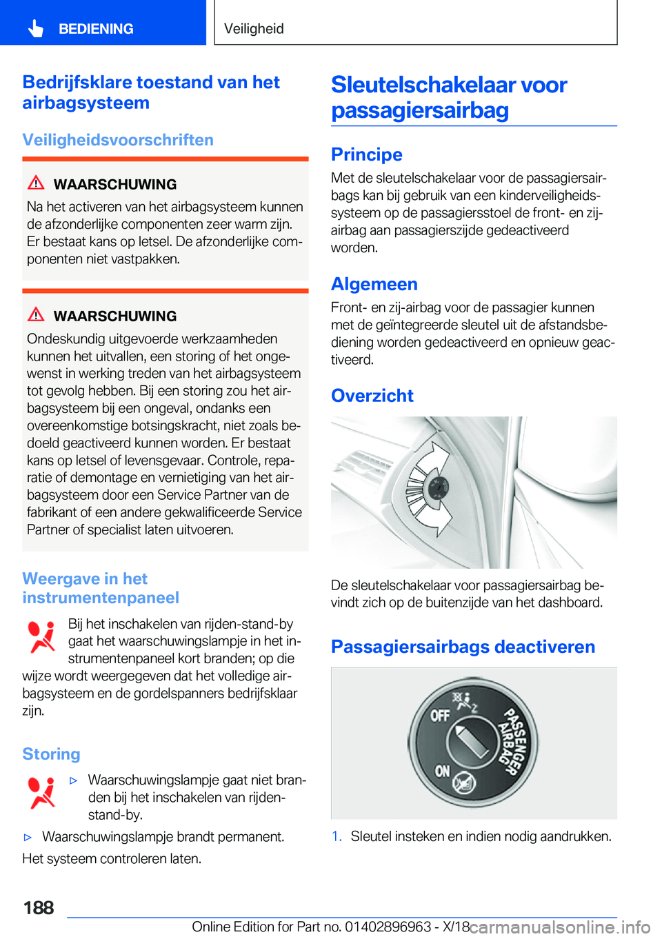 BMW 3 SERIES 2019  Instructieboekjes (in Dutch) �B�e�d�r�i�j�f�s�k�l�a�r�e��t�o�e�s�t�a�n�d��v�a�n��h�e�t
�a�i�r�b�a�g�s�y�s�t�e�e�m
�V�e�i�l�i�g�h�e�i�d�s�v�o�o�r�s�c�h�r�i�f�t�e�n
�W�A�A�R�S�C�H�U�W�I�N�G
�N�a��h�e�t��a�c�t�i�v�e�r�e�n��v�a