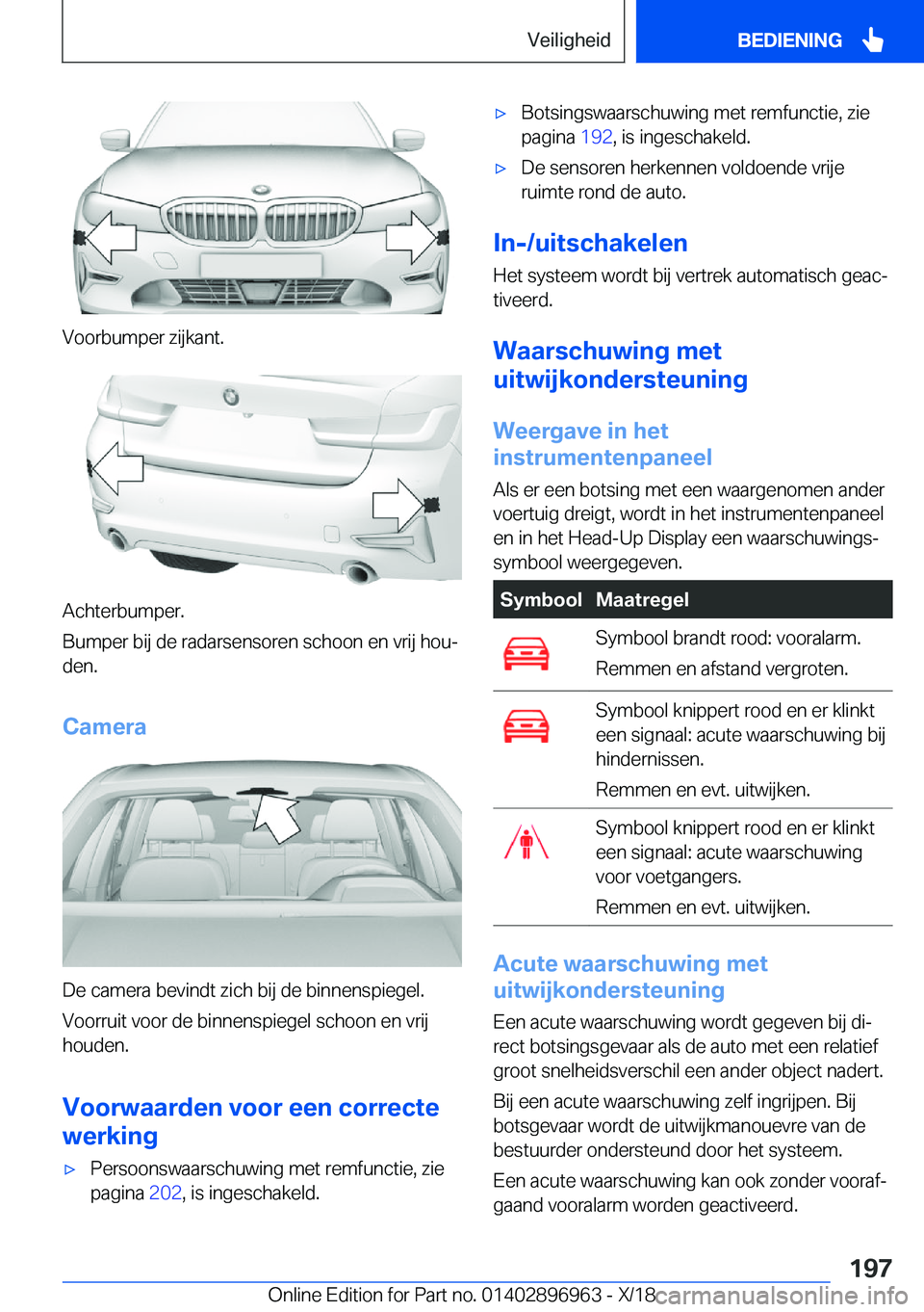 BMW 3 SERIES 2019  Instructieboekjes (in Dutch) �V�o�o�r�b�u�m�p�e�r��z�i�j�k�a�n�t�.
�A�c�h�t�e�r�b�u�m�p�e�r�.
�B�u�m�p�e�r��b�i�j��d�e��r�a�d�a�r�s�e�n�s�o�r�e�n��s�c�h�o�o�n��e�n��v�r�i�j��h�o�uj �d�e�n�.
�C�a�m�e�r�a
�D�e��c�a�m�e�r�