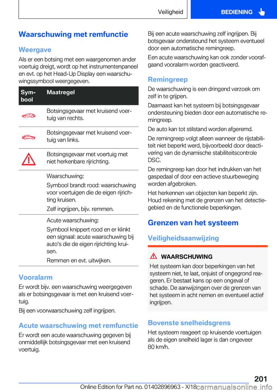 BMW 3 SERIES 2019  Instructieboekjes (in Dutch) �W�a�a�r�s�c�h�u�w�i�n�g��m�e�t��r�e�m�f�u�n�c�t�i�e
�W�e�e�r�g�a�v�e �A�l�s��e�r��e�e�n��b�o�t�s�i�n�g��m�e�t��e�e�n��w�a�a�r�g�e�n�o�m�e�n��a�n�d�e�r
�v�o�e�r�t�u�i�g��d�r�e�i�g�t�,��w�o�