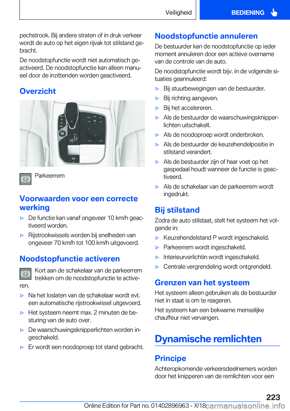 BMW 3 SERIES 2019  Instructieboekjes (in Dutch) �p�e�c�h�s�t�r�o�o�k�.��B�i�j��a�n�d�e�r�e��s�t�r�a�t�e�n��o�f��i�n��d�r�u�k��v�e�r�k�e�e�r
�w�o�r�d�t��d�e��a�u�t�o��o�p��h�e�t��e�i�g�e�n��r�i�j�v�a�k��t�o�t��s�t�i�l�s�t�a�n�d��g�e