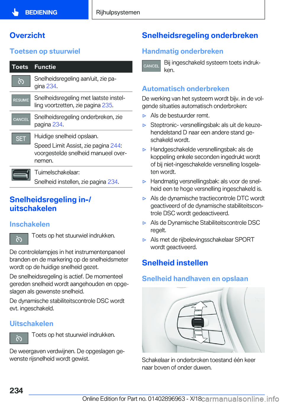 BMW 3 SERIES 2019  Instructieboekjes (in Dutch) �O�v�e�r�z�i�c�h�t�T�o�e�t�s�e�n��o�p��s�t�u�u�r�w�i�e�l�T�o�e�t�s�F�u�n�c�t�i�e�S�n�e�l�h�e�i�d�s�r�e�g�e�l�i�n�g��a�a�n�/�u�i�t�,��z�i�e��p�aj
�g�i�n�a� �2�3�4�.�S�n�e�l�h�e�i�d�s�r�e�g�e�l�i