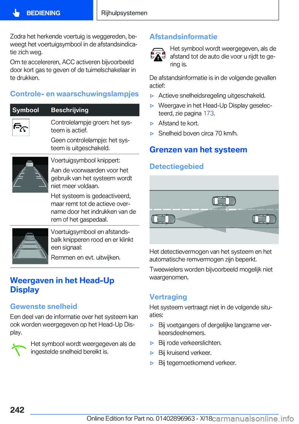 BMW 3 SERIES 2019  Instructieboekjes (in Dutch) �Z�o�d�r�a��h�e�t��h�e�r�k�e�n�d�e��v�o�e�r�t�u�i�g��i�s��w�e�g�g�e�r�e�d�e�n�,��b�ej�w�e�e�g�t��h�e�t��v�o�e�r�t�u�i�g�s�y�m�b�o�o�l��i�n��d�e��a�f�s�t�a�n�d�s�i�n�d�i�c�aj
�t�i�e��z�i�