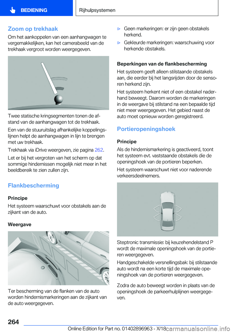 BMW 3 SERIES 2019  Instructieboekjes (in Dutch) �Z�o�o�m��o�p��t�r�e�k�h�a�a�k
�O�m��h�e�t��a�a�n�k�o�p�p�e�l�e�n��v�a�n��e�e�n��a�a�n�h�a�n�g�w�a�g�e�n��t�e
�v�e�r�g�e�m�a�k�k�e�l�i�j�k�e�n�,��k�a�n��h�e�t��c�a�m�e�r�a�b�e�e�l�d��v�a�n