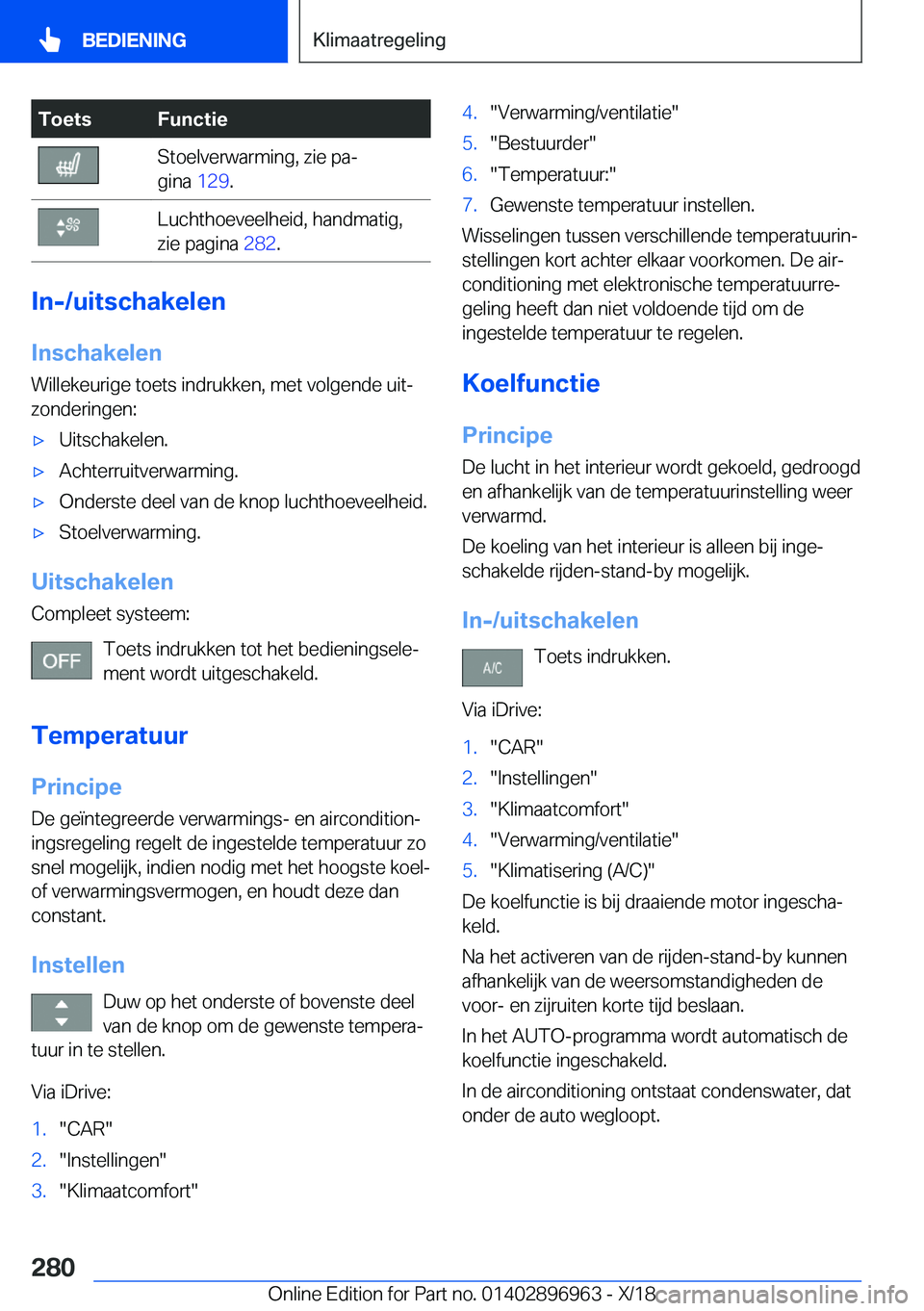 BMW 3 SERIES 2019  Instructieboekjes (in Dutch) �T�o�e�t�s�F�u�n�c�t�i�e�S�t�o�e�l�v�e�r�w�a�r�m�i�n�g�,��z�i�e��p�aj
�g�i�n�a� �1�2�9�.�L�u�c�h�t�h�o�e�v�e�e�l�h�e�i�d�,��h�a�n�d�m�a�t�i�g�,
�z�i�e��p�a�g�i�n�a� �2�8�2�.
�I�n�-�/�u�i�t�s�c�