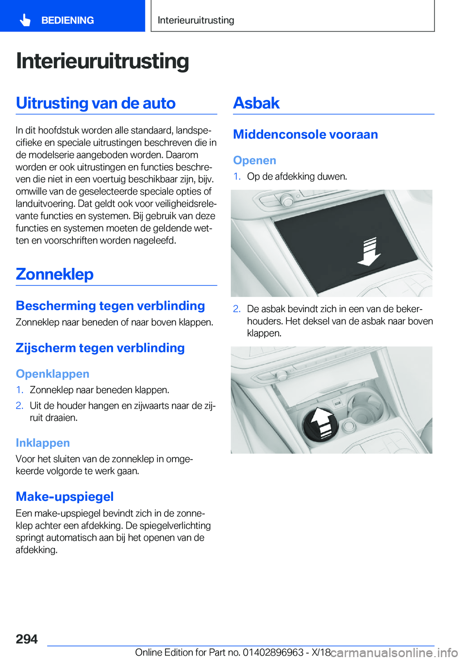 BMW 3 SERIES 2019  Instructieboekjes (in Dutch) �I�n�t�e�r�i�e�u�r�u�i�t�r�u�s�t�i�n�g�U�i�t�r�u�s�t�i�n�g��v�a�n��d�e��a�u�t�o
�I�n��d�i�t��h�o�o�f�d�s�t�u�k��w�o�r�d�e�n��a�l�l�e��s�t�a�n�d�a�a�r�d�,��l�a�n�d�s�p�ej�c�i�f�i�e�k�e��e�n�
