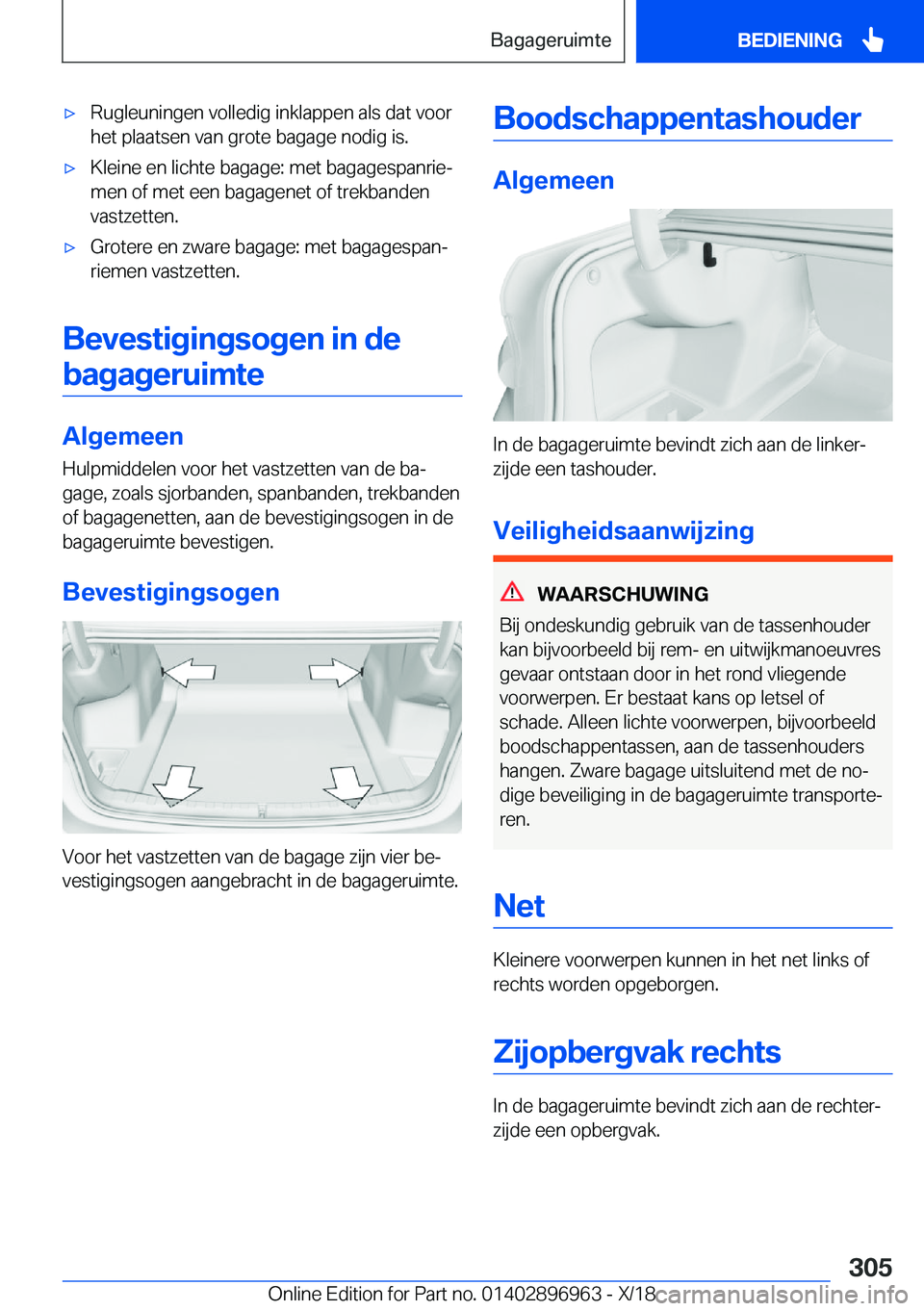 BMW 3 SERIES 2019  Instructieboekjes (in Dutch) 'x�R�u�g�l�e�u�n�i�n�g�e�n��v�o�l�l�e�d�i�g��i�n�k�l�a�p�p�e�n��a�l�s��d�a�t��v�o�o�r
�h�e�t��p�l�a�a�t�s�e�n��v�a�n��g�r�o�t�e��b�a�g�a�g�e��n�o�d�i�g��i�s�.'x�K�l�e�i�n�e��e�n��