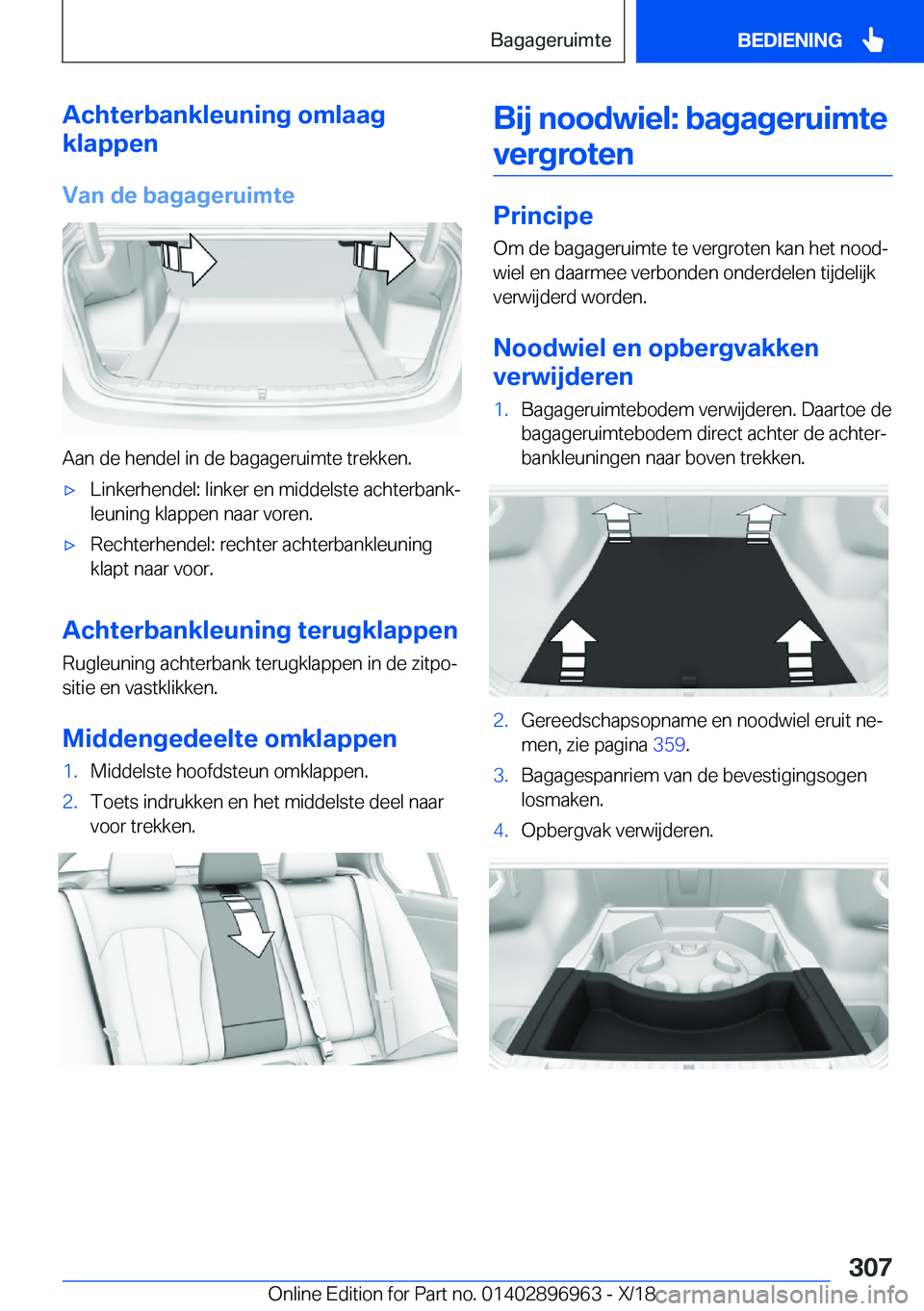 BMW 3 SERIES 2019  Instructieboekjes (in Dutch) �A�c�h�t�e�r�b�a�n�k�l�e�u�n�i�n�g��o�m�l�a�a�g
�k�l�a�p�p�e�n
�V�a�n��d�e��b�a�g�a�g�e�r�u�i�m�t�e
�A�a�n��d�e��h�e�n�d�e�l��i�n��d�e��b�a�g�a�g�e�r�u�i�m�t�e��t�r�e�k�k�e�n�.
'x�L�i�n�k