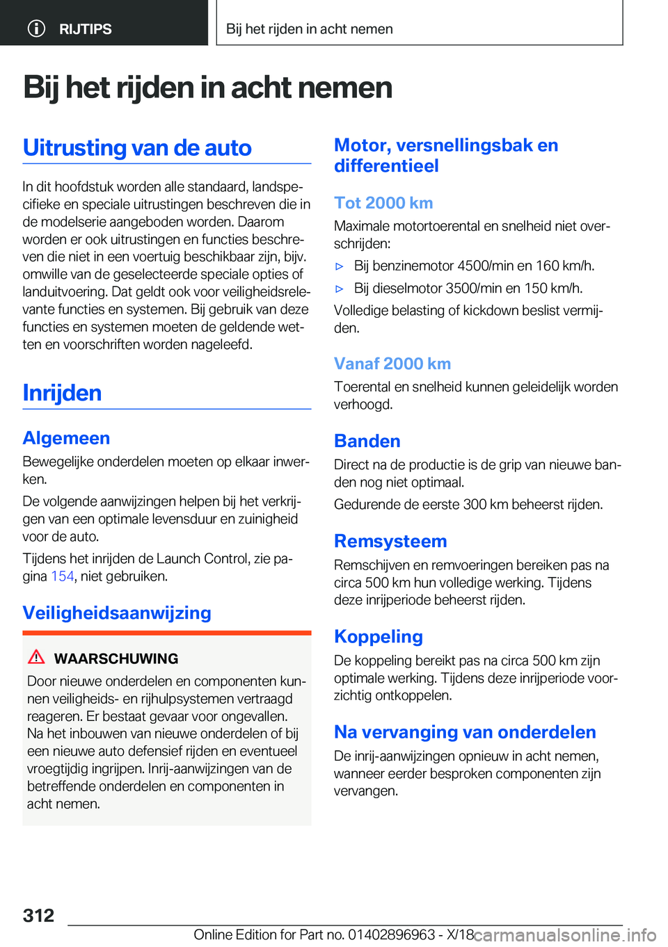 BMW 3 SERIES 2019  Instructieboekjes (in Dutch) �B�i�j��h�e�t��r�i�j�d�e�n��i�n��a�c�h�t��n�e�m�e�n�U�i�t�r�u�s�t�i�n�g��v�a�n��d�e��a�u�t�o
�I�n��d�i�t��h�o�o�f�d�s�t�u�k��w�o�r�d�e�n��a�l�l�e��s�t�a�n�d�a�a�r�d�,��l�a�n�d�s�p�ej�c�