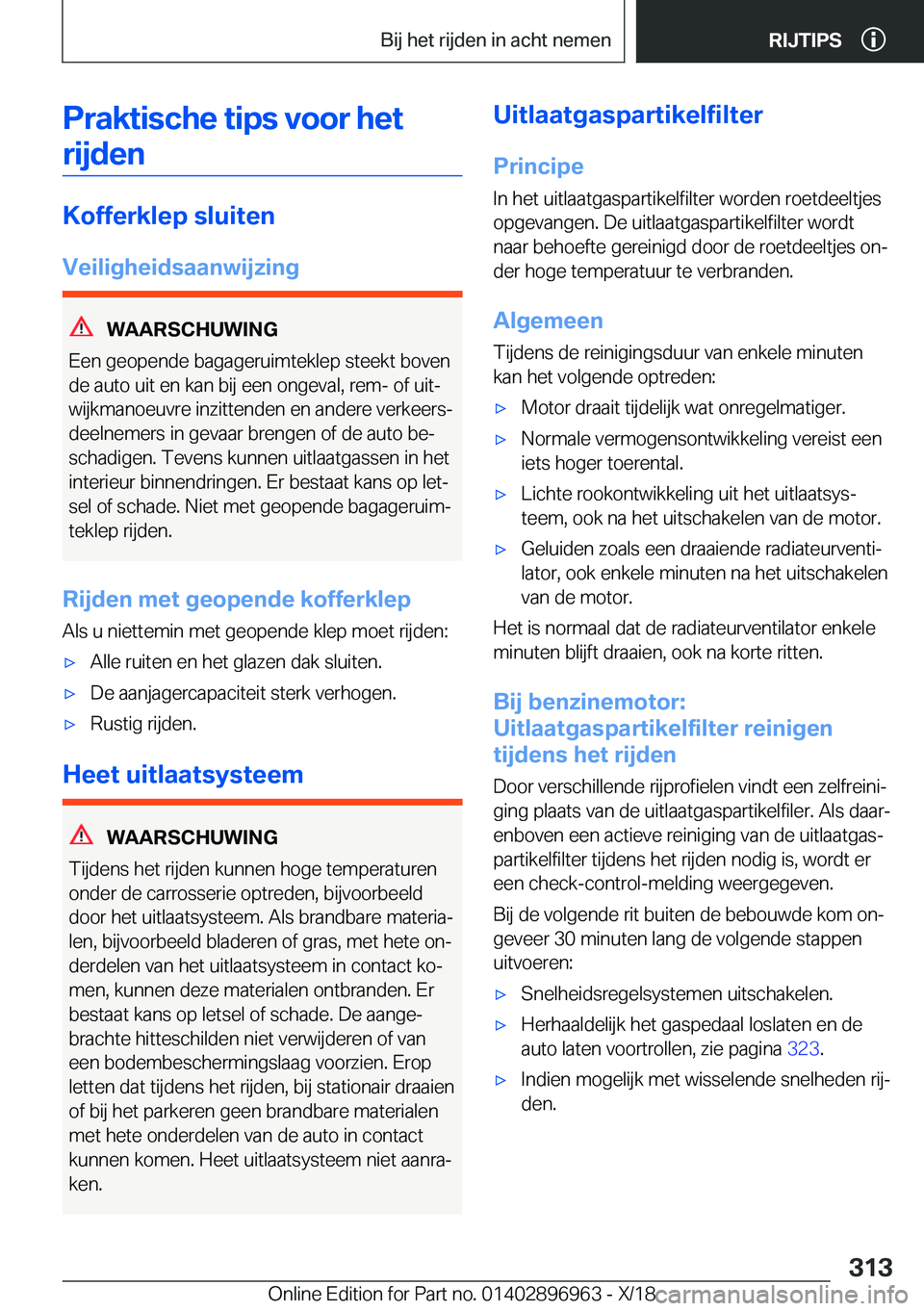 BMW 3 SERIES 2019  Instructieboekjes (in Dutch) �P�r�a�k�t�i�s�c�h�e��t�i�p�s��v�o�o�r��h�e�t�r�i�j�d�e�n
�K�o�f�f�e�r�k�l�e�p��s�l�u�i�t�e�n
�V�e�i�l�i�g�h�e�i�d�s�a�a�n�w�i�j�z�i�n�g
�W�A�A�R�S�C�H�U�W�I�N�G
�E�e�n��g�e�o�p�e�n�d�e��b�a�g�a