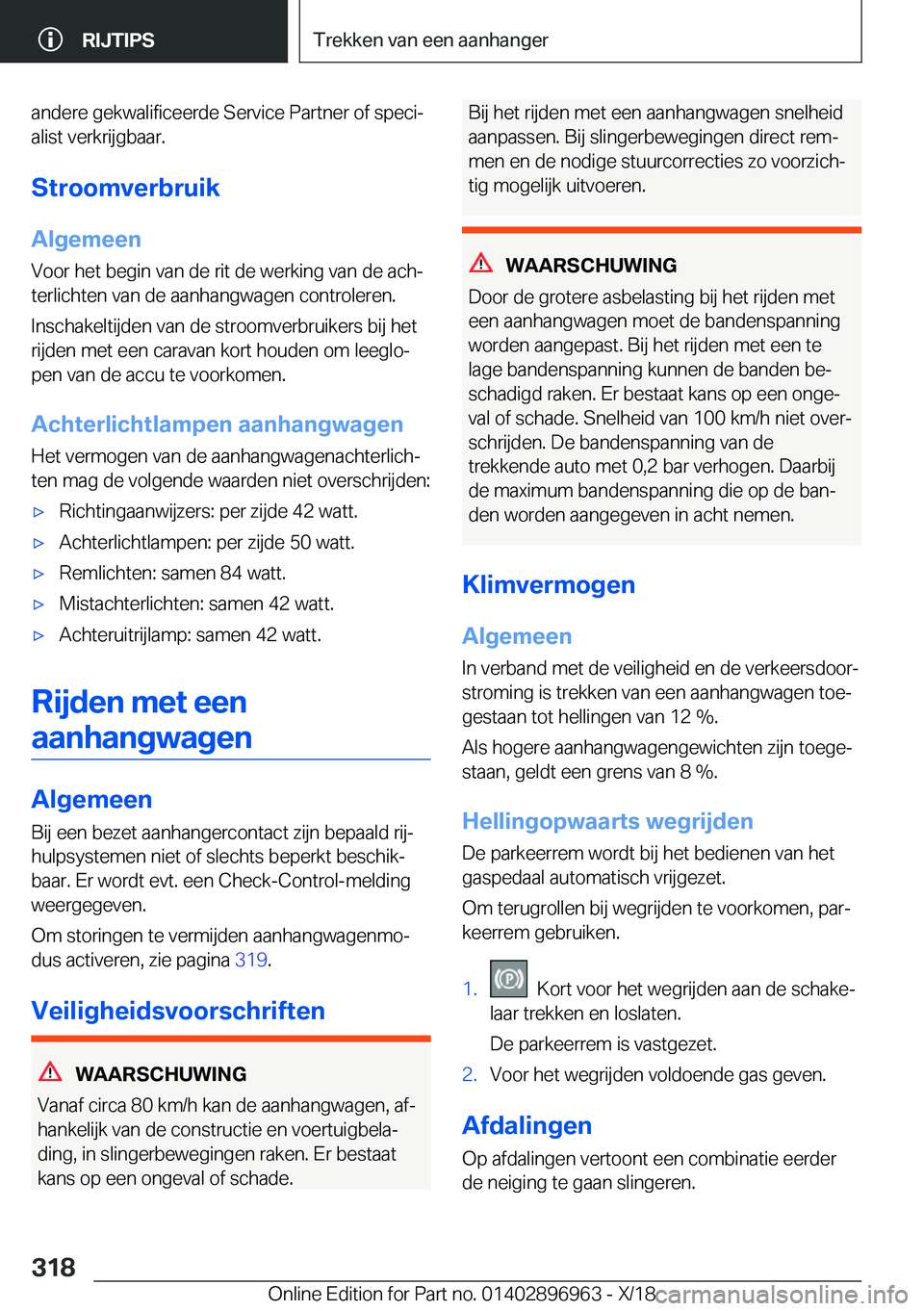BMW 3 SERIES 2019  Instructieboekjes (in Dutch) �a�n�d�e�r�e��g�e�k�w�a�l�i�f�i�c�e�e�r�d�e��S�e�r�v�i�c�e��P�a�r�t�n�e�r��o�f��s�p�e�c�ij
�a�l�i�s�t��v�e�r�k�r�i�j�g�b�a�a�r�.
�S�t�r�o�o�m�v�e�r�b�r�u�i�k
�A�l�g�e�m�e�e�n
�V�o�o�r��h�e�t�