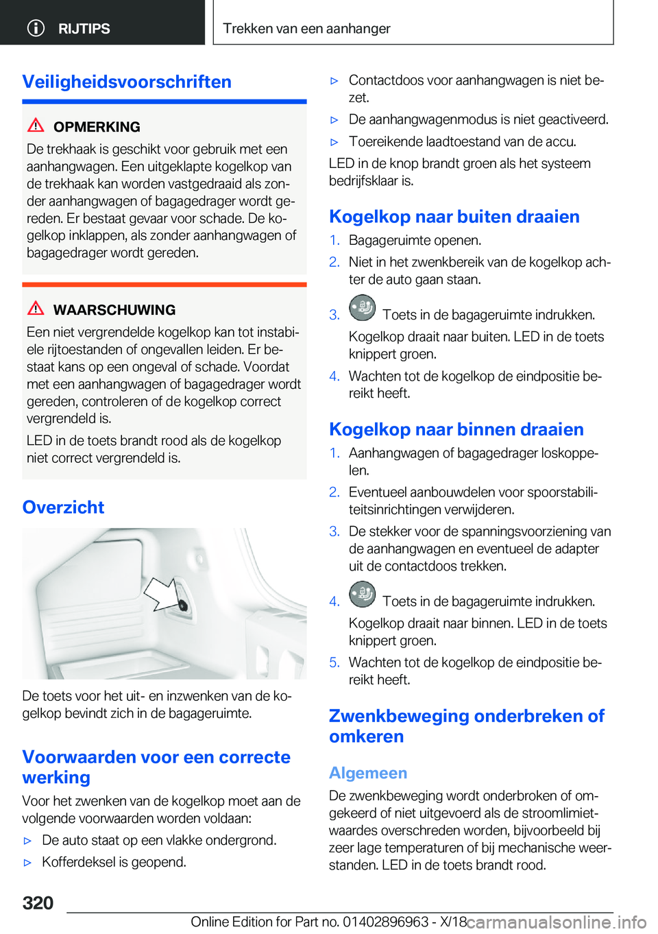 BMW 3 SERIES 2019  Instructieboekjes (in Dutch) �V�e�i�l�i�g�h�e�i�d�s�v�o�o�r�s�c�h�r�i�f�t�e�n
�O�P�M�E�R�K�I�N�G
�D�e��t�r�e�k�h�a�a�k��i�s��g�e�s�c�h�i�k�t��v�o�o�r��g�e�b�r�u�i�k��m�e�t��e�e�n
�a�a�n�h�a�n�g�w�a�g�e�n�.��E�e�n��u�i�t�