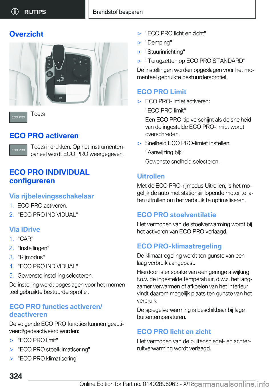 BMW 3 SERIES 2019  Instructieboekjes (in Dutch) �O�v�e�r�z�i�c�h�t
�T�o�e�t�s
�E�C�O��P�R�O��a�c�t�i�v�e�r�e�n �T�o�e�t�s��i�n�d�r�u�k�k�e�n�.��O�p��h�e�t��i�n�s�t�r�u�m�e�n�t�e�nj
�p�a�n�e�e�l��w�o�r�d�t��E�C�O��P�R�O��w�e�e�r�g�e�g�e�v