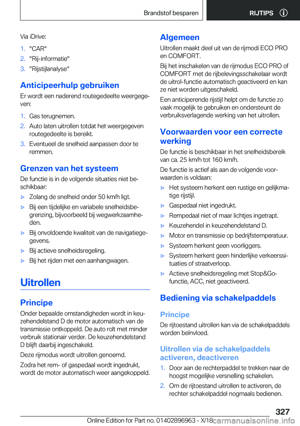 BMW 3 SERIES 2019  Instructieboekjes (in Dutch) �V�i�a��i�D�r�i�v�e�:�1�.��C�A�R��2�.��R�i�j�-�i�n�f�o�r�m�a�t�i�e��3�.��R�i�j�s�t�i�j�l�a�n�a�l�y�s�e�
�A�n�t�i�c�i�p�e�e�r�h�u�l�p��g�e�b�r�u�i�k�e�n�E�r��w�o�r�d�t��e�e�n��n�a�d�e�r�e�n�
