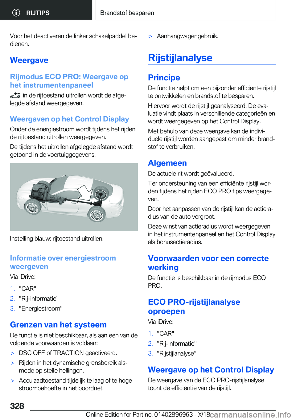 BMW 3 SERIES 2019  Instructieboekjes (in Dutch) �V�o�o�r��h�e�t��d�e�a�c�t�i�v�e�r�e�n��d�e��l�i�n�k�e�r��s�c�h�a�k�e�l�p�a�d�d�e�l��b�ej
�d�i�e�n�e�n�.
�W�e�e�r�g�a�v�e �R�i�j�m�o�d�u�s��E�C�O��P�R�O�:��W�e�e�r�g�a�v�e��o�p
�h�e�t��i�n
