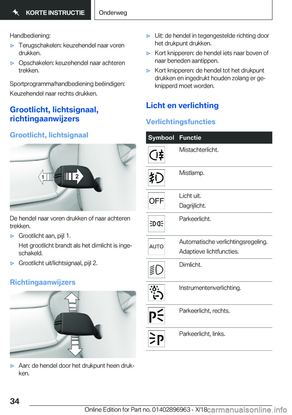 BMW 3 SERIES 2019  Instructieboekjes (in Dutch) �H�a�n�d�b�e�d�i�e�n�i�n�g�:'x�T�e�r�u�g�s�c�h�a�k�e�l�e�n�:��k�e�u�z�e�h�e�n�d�e�l��n�a�a�r��v�o�r�e�n
�d�r�u�k�k�e�n�.'x�O�p�s�c�h�a�k�e�l�e�n�:��k�e�u�z�e�h�e�n�d�e�l��n�a�a�r��a�c�h�