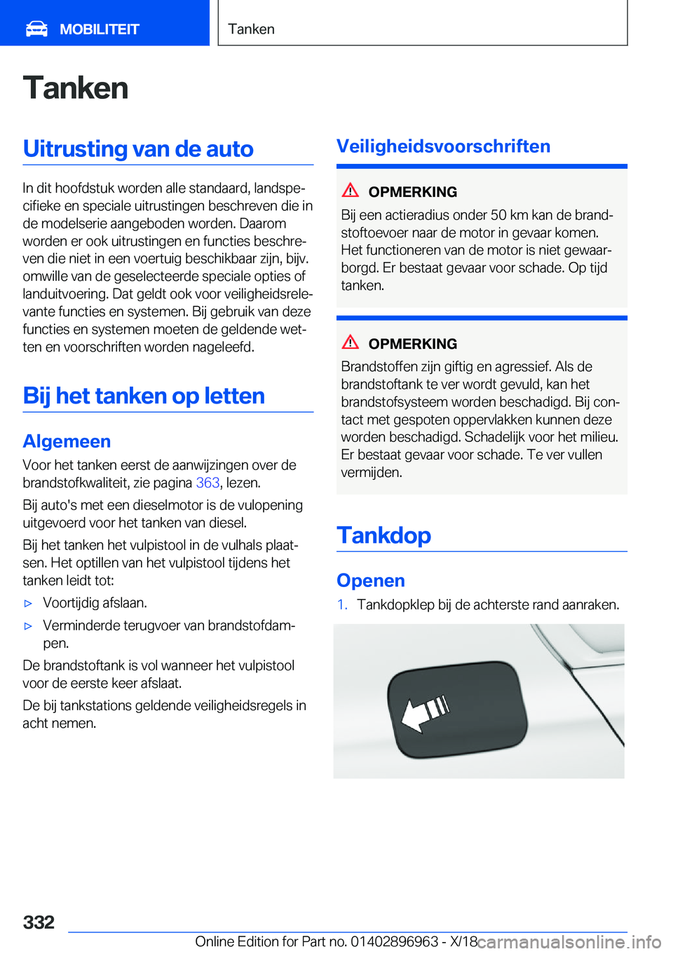BMW 3 SERIES 2019  Instructieboekjes (in Dutch) �T�a�n�k�e�n�U�i�t�r�u�s�t�i�n�g��v�a�n��d�e��a�u�t�o
�I�n��d�i�t��h�o�o�f�d�s�t�u�k��w�o�r�d�e�n��a�l�l�e��s�t�a�n�d�a�a�r�d�,��l�a�n�d�s�p�ej�c�i�f�i�e�k�e��e�n��s�p�e�c�i�a�l�e��u�i�t�