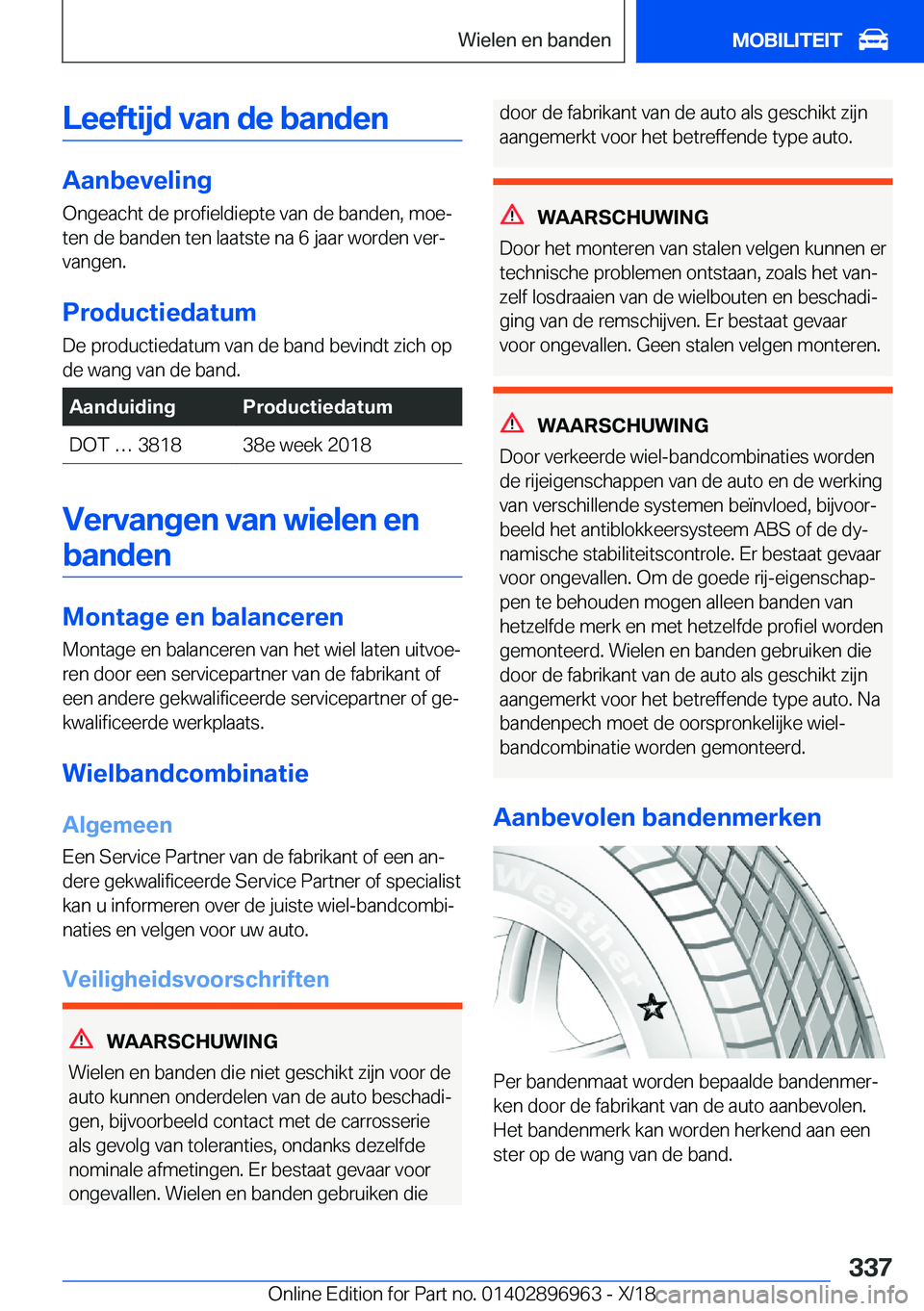 BMW 3 SERIES 2019  Instructieboekjes (in Dutch) �L�e�e�f�t�i�j�d��v�a�n��d�e��b�a�n�d�e�n
�A�a�n�b�e�v�e�l�i�n�g�O�n�g�e�a�c�h�t��d�e��p�r�o�f�i�e�l�d�i�e�p�t�e��v�a�n��d�e��b�a�n�d�e�n�,��m�o�ej
�t�e�n��d�e��b�a�n�d�e�n��t�e�n��l�a�a