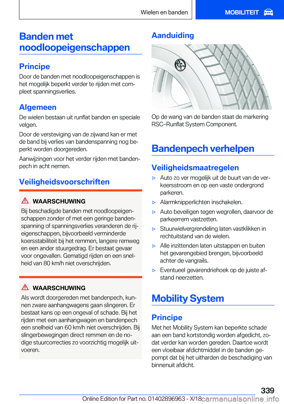 BMW 3 SERIES 2019  Instructieboekjes (in Dutch) �B�a�n�d�e�n��m�e�t�n�o�o�d�l�o�o�p�e�i�g�e�n�s�c�h�a�p�p�e�n
�P�r�i�n�c�i�p�e
�D�o�o�r��d�e��b�a�n�d�e�n��m�e�t��n�o�o�d�l�o�o�p�e�i�g�e�n�s�c�h�a�p�p�e�n��i�s
�h�e�t��m�o�g�e�l�i�j�k��b�e�p�
