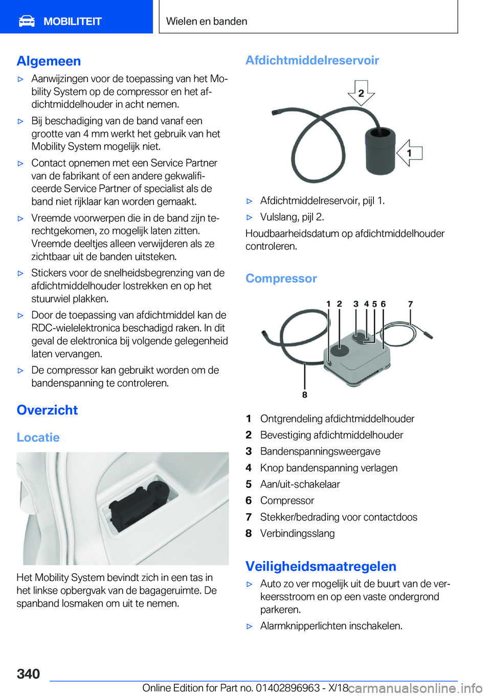 BMW 3 SERIES 2019  Instructieboekjes (in Dutch) �A�l�g�e�m�e�e�n'x�A�a�n�w�i�j�z�i�n�g�e�n��v�o�o�r��d�e��t�o�e�p�a�s�s�i�n�g��v�a�n��h�e�t��M�oj�b�i�l�i�t�y��S�y�s�t�e�m��o�p��d�e��c�o�m�p�r�e�s�s�o�r��e�n��h�e�t��a�fj�d�i�c�h�t
