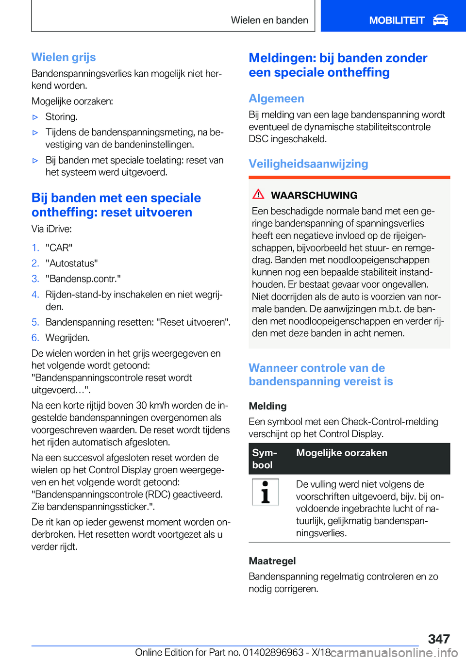 BMW 3 SERIES 2019  Instructieboekjes (in Dutch) �W�i�e�l�e�n��g�r�i�j�s
�B�a�n�d�e�n�s�p�a�n�n�i�n�g�s�v�e�r�l�i�e�s��k�a�n��m�o�g�e�l�i�j�k��n�i�e�t��h�e�rj
�k�e�n�d��w�o�r�d�e�n�.
�M�o�g�e�l�i�j�k�e��o�o�r�z�a�k�e�n�:'x�S�t�o�r�i�n�g�