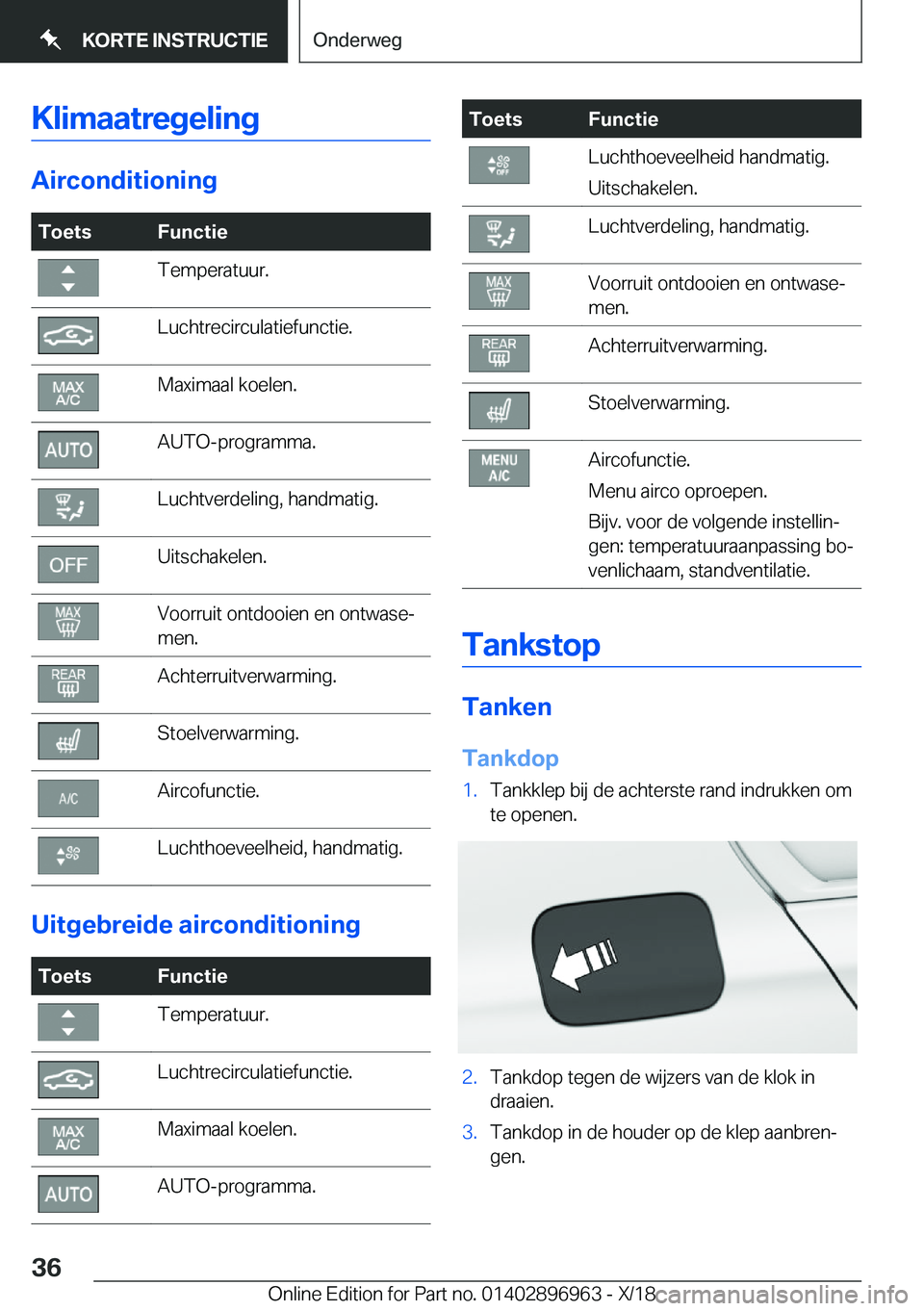 BMW 3 SERIES 2019  Instructieboekjes (in Dutch) �K�l�i�m�a�a�t�r�e�g�e�l�i�n�g
�A�i�r�c�o�n�d�i�t�i�o�n�i�n�g
�T�o�e�t�s�F�u�n�c�t�i�e�T�e�m�p�e�r�a�t�u�u�r�.�L�u�c�h�t�r�e�c�i�r�c�u�l�a�t�i�e�f�u�n�c�t�i�e�.�M�a�x�i�m�a�a�l��k�o�e�l�e�n�.�A�U�T�O