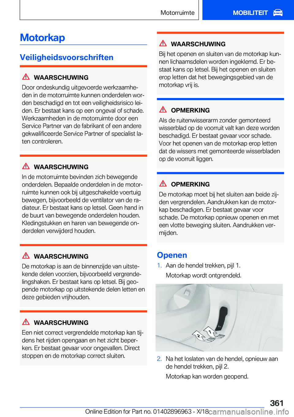 BMW 3 SERIES 2019  Instructieboekjes (in Dutch) �M�o�t�o�r�k�a�p
�V�e�i�l�i�g�h�e�i�d�s�v�o�o�r�s�c�h�r�i�f�t�e�n
�W�A�A�R�S�C�H�U�W�I�N�G
�D�o�o�r��o�n�d�e�s�k�u�n�d�i�g��u�i�t�g�e�v�o�e�r�d�e��w�e�r�k�z�a�a�m�h�ej �d�e�n��i�n��d�e��m�o�t�o