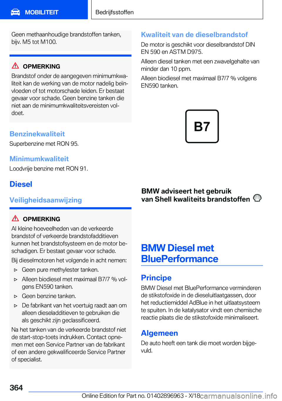 BMW 3 SERIES 2019  Instructieboekjes (in Dutch) �G�e�e�n��m�e�t�h�a�a�n�h�o�u�d�i�g�e��b�r�a�n�d�s�t�o�f�f�e�n��t�a�n�k�e�n�,
�b�i�j�v�.��M�5��t�o�t��M�1�0�0�.
�O�P�M�E�R�K�I�N�G
�B�r�a�n�d�s�t�o�f��o�n�d�e�r��d�e��a�a�n�g�e�g�e�v�e�n��m�