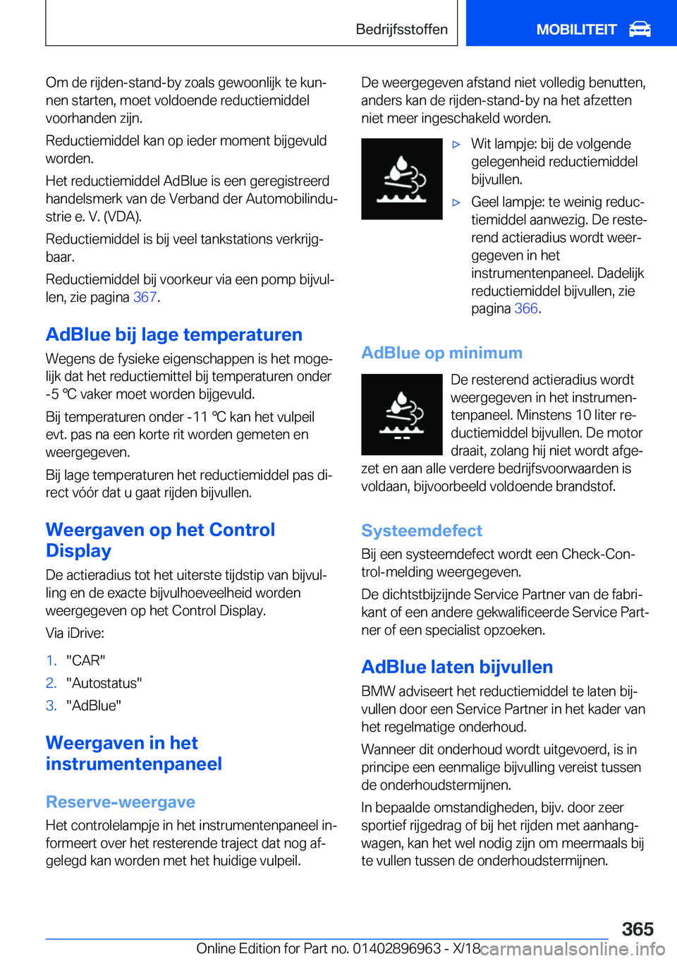 BMW 3 SERIES 2019  Instructieboekjes (in Dutch) �O�m��d�e��r�i�j�d�e�n�-�s�t�a�n�d�-�b�y��z�o�a�l�s��g�e�w�o�o�n�l�i�j�k��t�e��k�u�nj
�n�e�n��s�t�a�r�t�e�n�,��m�o�e�t��v�o�l�d�o�e�n�d�e��r�e�d�u�c�t�i�e�m�i�d�d�e�l �v�o�o�r�h�a�n�d�e�n�