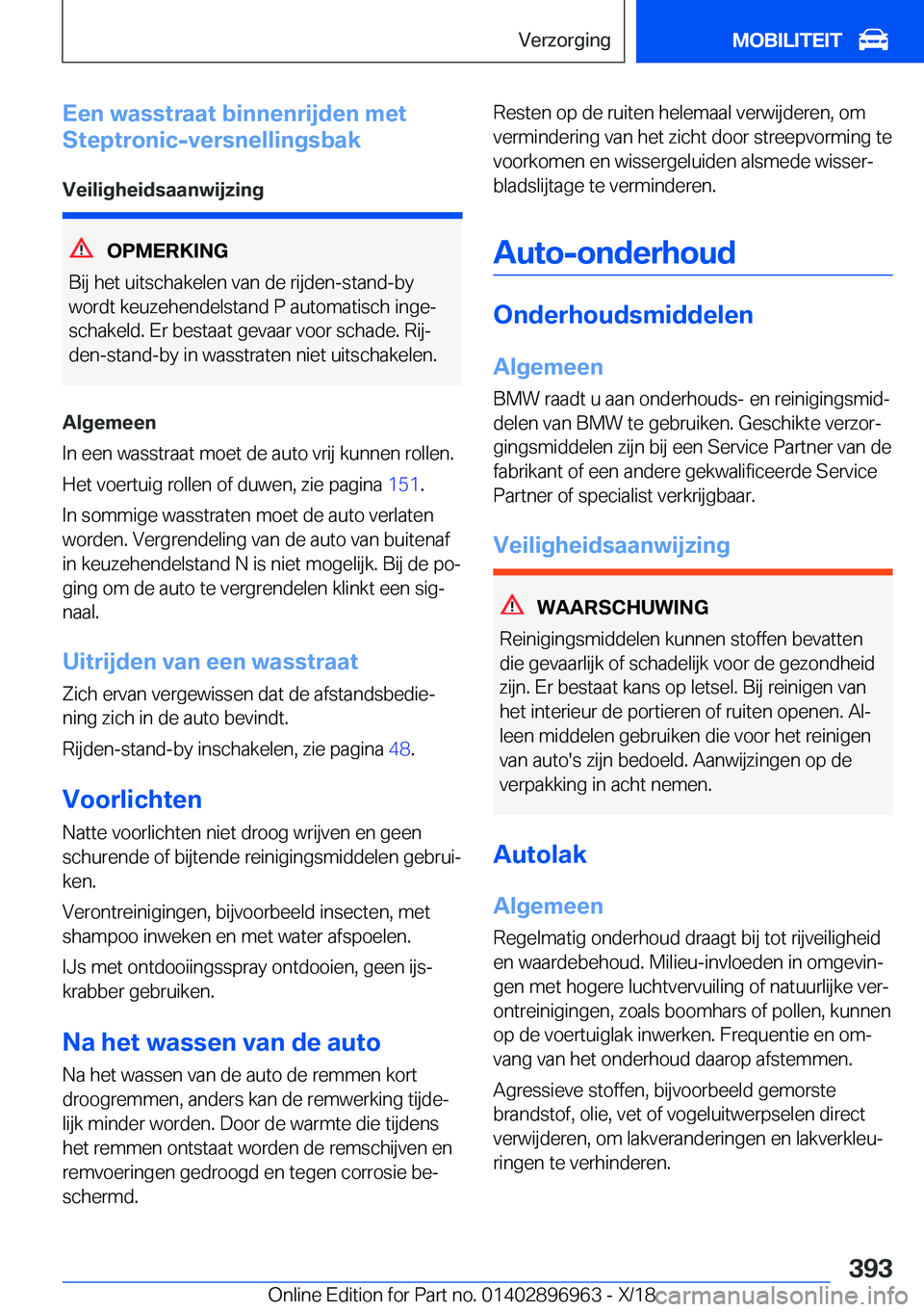 BMW 3 SERIES 2019  Instructieboekjes (in Dutch) �E�e�n��w�a�s�s�t�r�a�a�t��b�i�n�n�e�n�r�i�j�d�e�n��m�e�t
�S�t�e�p�t�r�o�n�i�c�-�v�e�r�s�n�e�l�l�i�n�g�s�b�a�k
�V�e�i�l�i�g�h�e�i�d�s�a�a�n�w�i�j�z�i�n�g
�O�P�M�E�R�K�I�N�G
�B�i�j��h�e�t��u�i�t�s