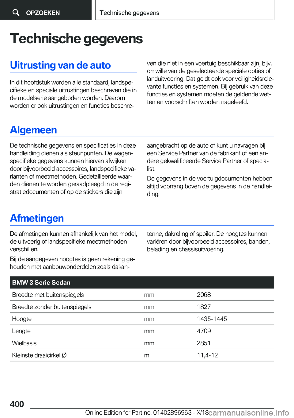BMW 3 SERIES 2019  Instructieboekjes (in Dutch) �T�e�c�h�n�i�s�c�h�e��g�e�g�e�v�e�n�s�U�i�t�r�u�s�t�i�n�g��v�a�n��d�e��a�u�t�o
�I�n��d�i�t��h�o�o�f�d�s�t�u�k��w�o�r�d�e�n��a�l�l�e��s�t�a�n�d�a�a�r�d�,��l�a�n�d�s�p�ej�c�i�f�i�e�k�e��e�n�