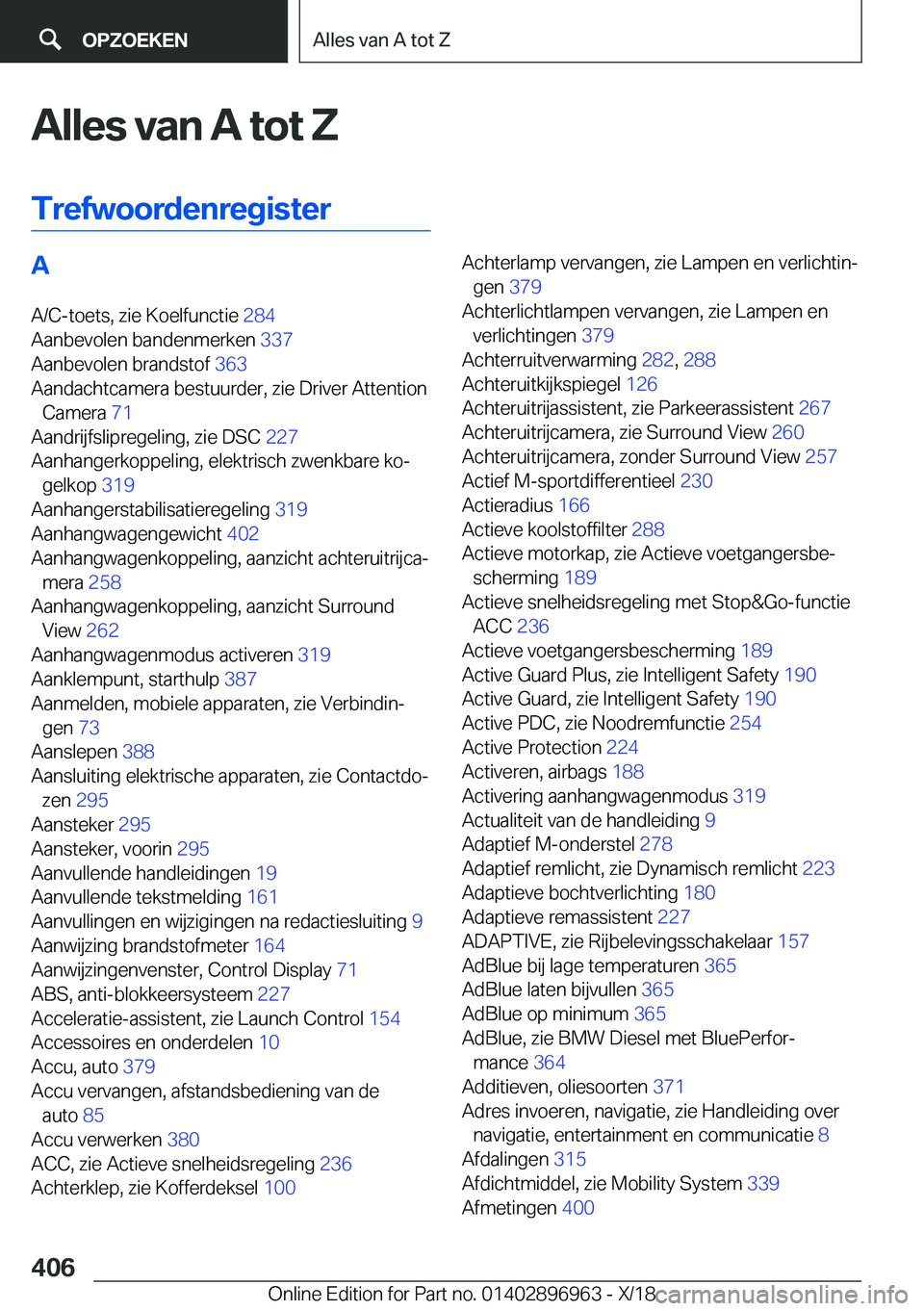 BMW 3 SERIES 2019  Instructieboekjes (in Dutch) �A�l�l�e�s��v�a�n��A��t�o�t��Z
�T�r�e�f�w�o�o�r�d�e�n�r�e�g�i�s�t�e�r�A
�A�/�C�-�t�o�e�t�s�,��z�i�e��K�o�e�l�f�u�n�c�t�i�e� �2�8�4�
�A�a�n�b�e�v�o�l�e�n��b�a�n�d�e�n�m�e�r�k�e�n� �3�3�7�
�A