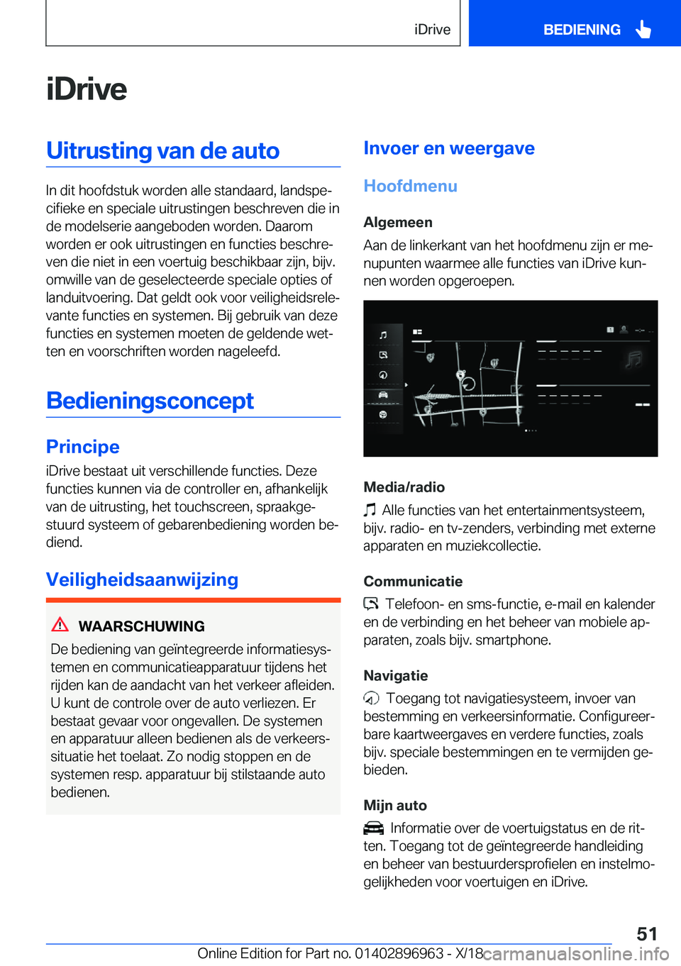 BMW 3 SERIES 2019  Instructieboekjes (in Dutch) �i�D�r�i�v�e�U�i�t�r�u�s�t�i�n�g��v�a�n��d�e��a�u�t�o
�I�n��d�i�t��h�o�o�f�d�s�t�u�k��w�o�r�d�e�n��a�l�l�e��s�t�a�n�d�a�a�r�d�,��l�a�n�d�s�p�ej�c�i�f�i�e�k�e��e�n��s�p�e�c�i�a�l�e��u�i�t�