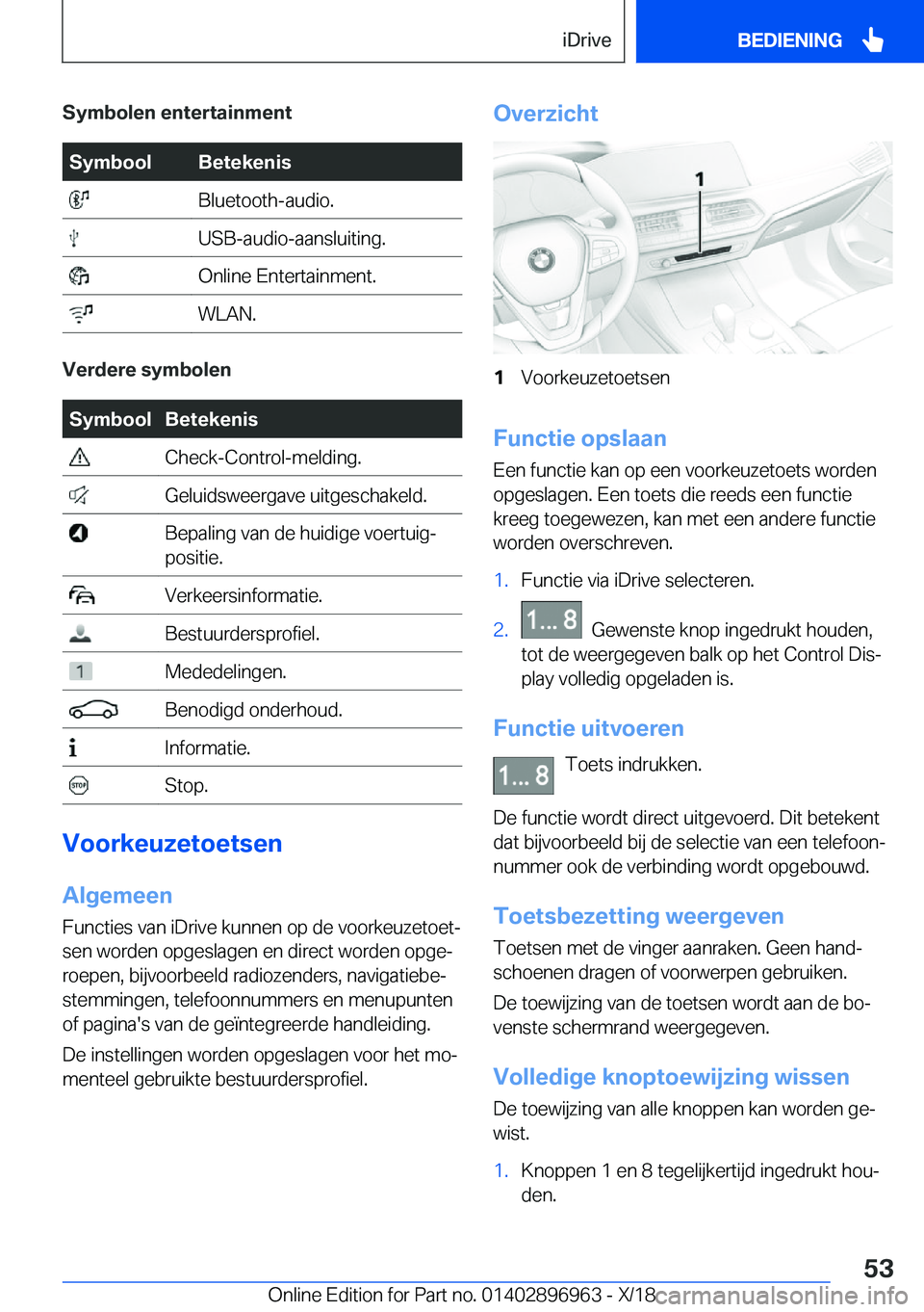 BMW 3 SERIES 2019  Instructieboekjes (in Dutch) �S�y�m�b�o�l�e�n��e�n�t�e�r�t�a�i�n�m�e�n�t�S�y�m�b�o�o�l�B�e�t�e�k�e�n�i�s��B�l�u�e�t�o�o�t�h�-�a�u�d�i�o�.��U�S�B�-�a�u�d�i�o�-�a�a�n�s�l�u�i�t�i�n�g�.��O�n�l�i�n�e��E�n�t�e�r�t�a�i�n�m�e�n�t�.