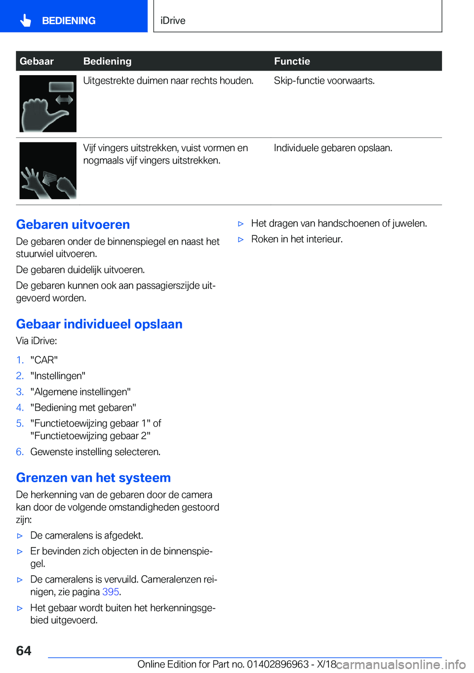 BMW 3 SERIES 2019  Instructieboekjes (in Dutch) �G�e�b�a�a�r�B�e�d�i�e�n�i�n�g�F�u�n�c�t�i�e�U�i�t�g�e�s�t�r�e�k�t�e��d�u�i�m�e�n��n�a�a�r��r�e�c�h�t�s��h�o�u�d�e�n�.�S�k�i�p�-�f�u�n�c�t�i�e��v�o�o�r�w�a�a�r�t�s�.�V�i�j�f��v�i�n�g�e�r�s��u�i