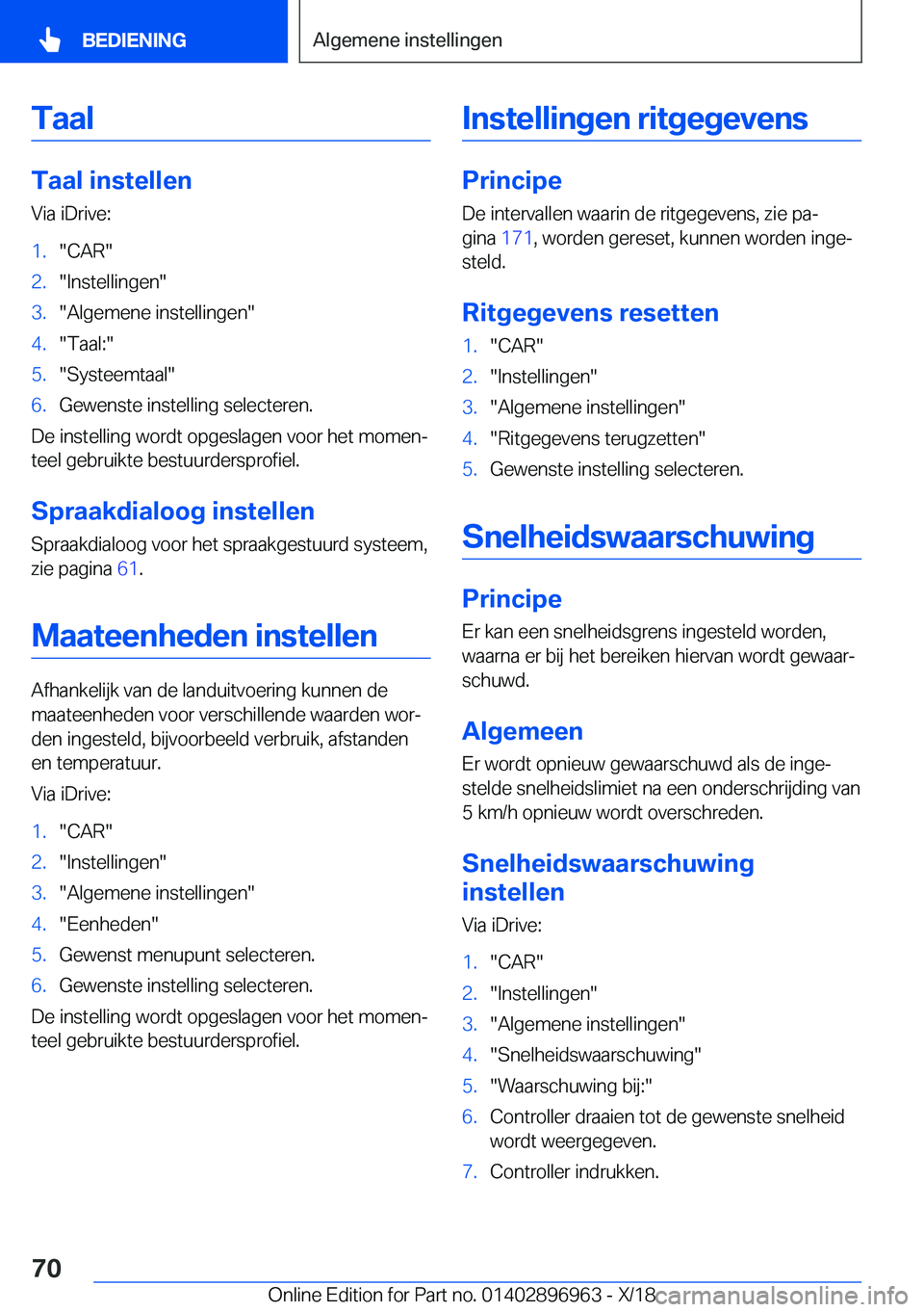 BMW 3 SERIES 2019  Instructieboekjes (in Dutch) �T�a�a�l
�T�a�a�l��i�n�s�t�e�l�l�e�n�V�i�a��i�D�r�i�v�e�:
�1�.��C�A�R��2�.��I�n�s�t�e�l�l�i�n�g�e�n��3�.��A�l�g�e�m�e�n�e��i�n�s�t�e�l�l�i�n�g�e�n��4�.��T�a�a�l�:��5�.��S�y�s�t�e�e�m�t�a�a